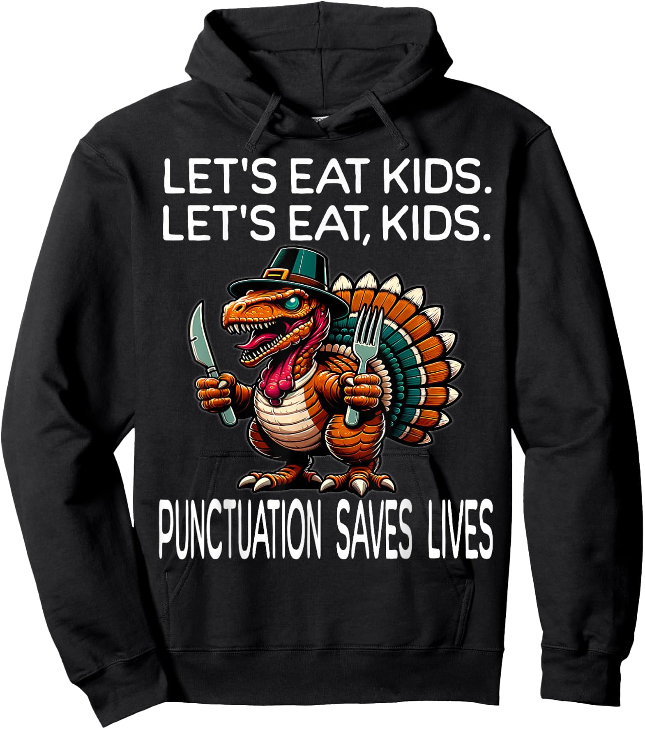 Funny Thanksgiving Teacher Turkey Lets Eat Kids Punctuation Hoodie - Hoodie | Black