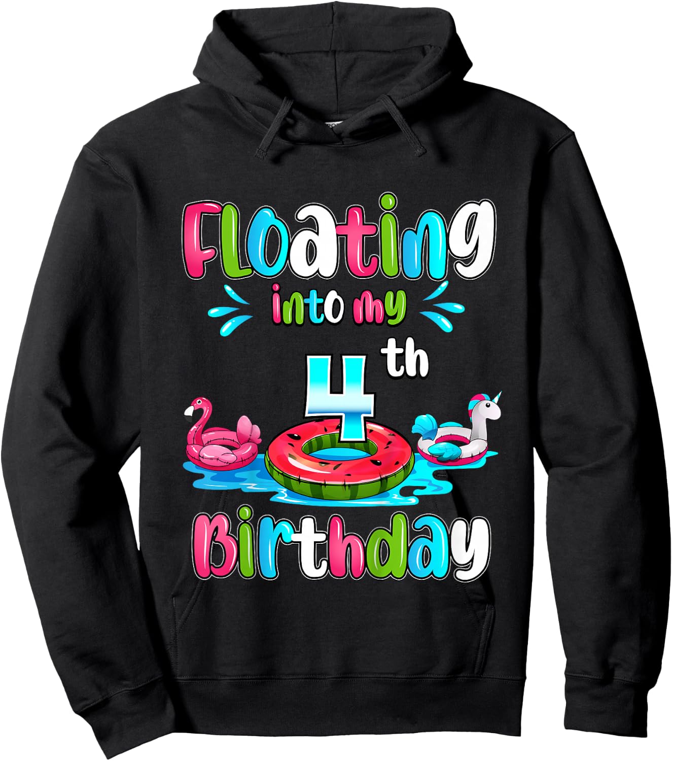 Floating Into My 4th Birthday Pool Party Float 4 Years Old Hoodie - Hoodie | Black
