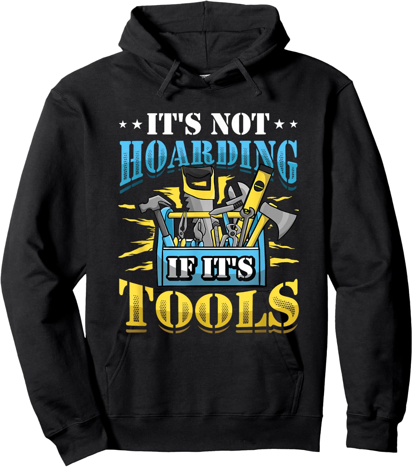It´s Not Hoarding If It´s Tools Mechanic Craftsman Hoodie - Hoodie | Black