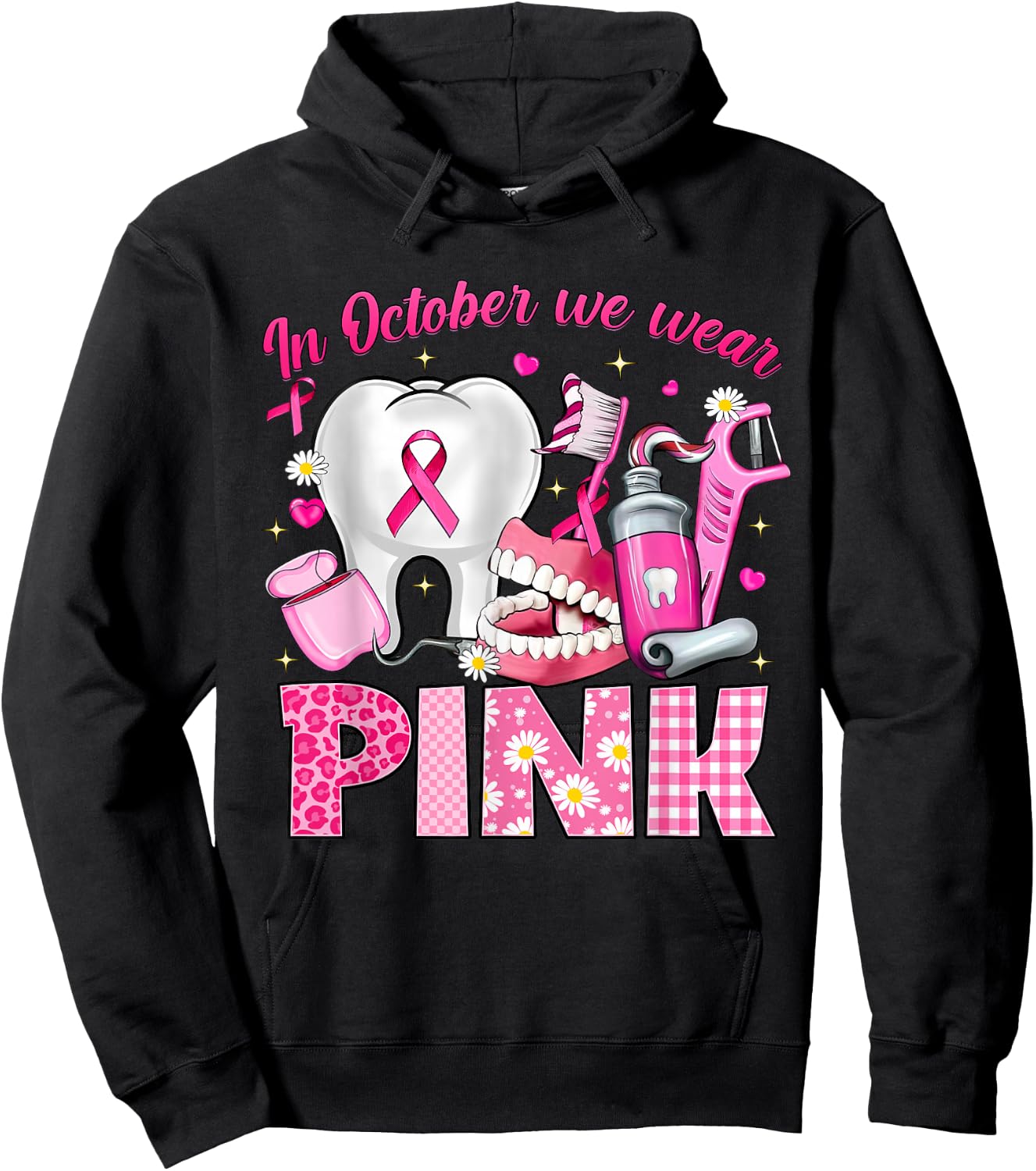In October We Wear Pink Tooth Dental Breast Cancer Awareness Hoodie - Hoodie | Black