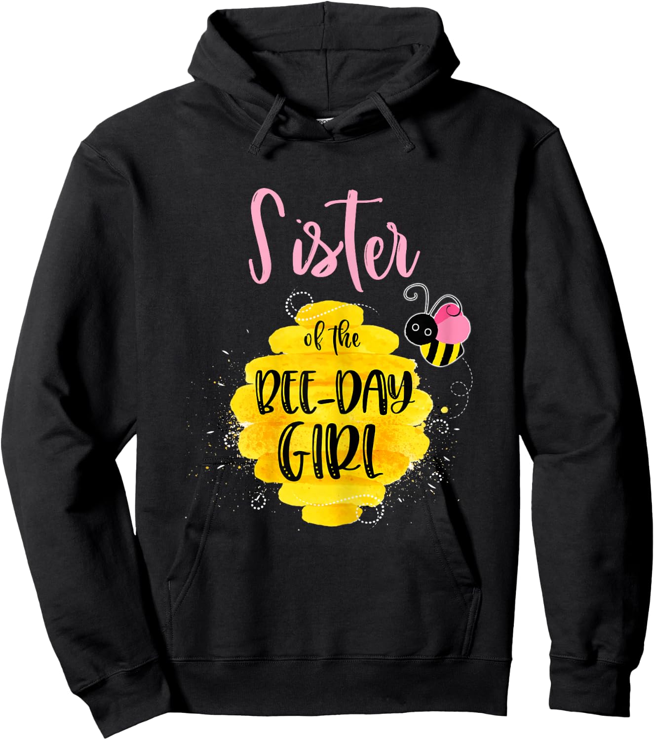 Sister Bee Day Girl Birthday Honeybee Bday Party Family Hoodie - Hoodie | Black