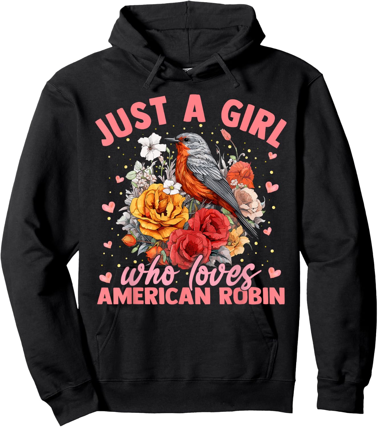 American Robin Bird Just A Girl Who Loves American Robin Hoodie - Hoodie | Black
