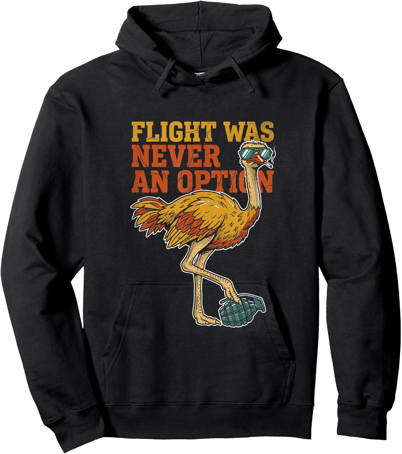 Flight was Never an Option Funny Ostrich Animal Meme Vintage Hoodie - Hoodie | Black