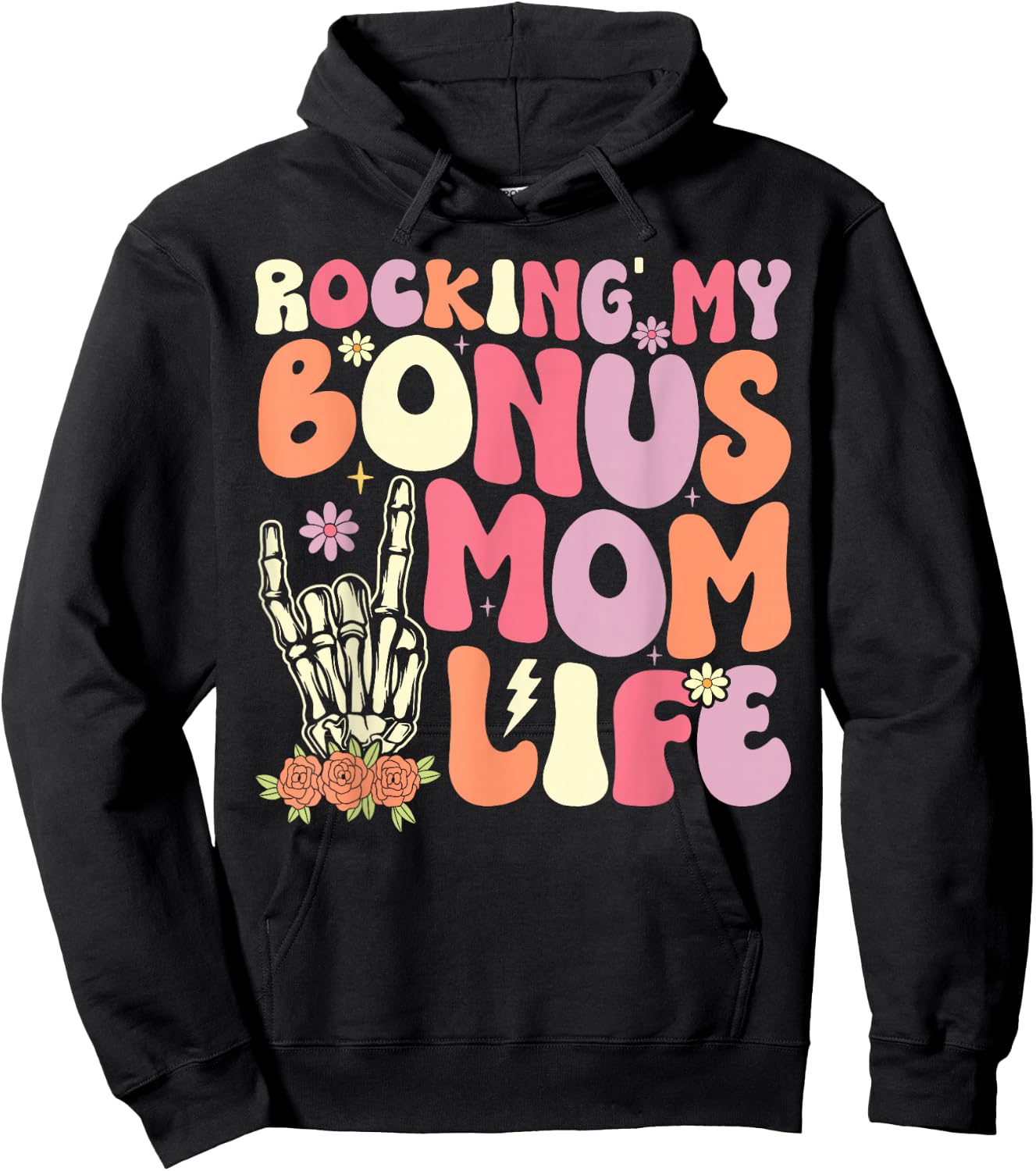Rocking The Bonus Mom Life Stepmother Stepmom Mother's Day Hoodie - Hoodie | Black