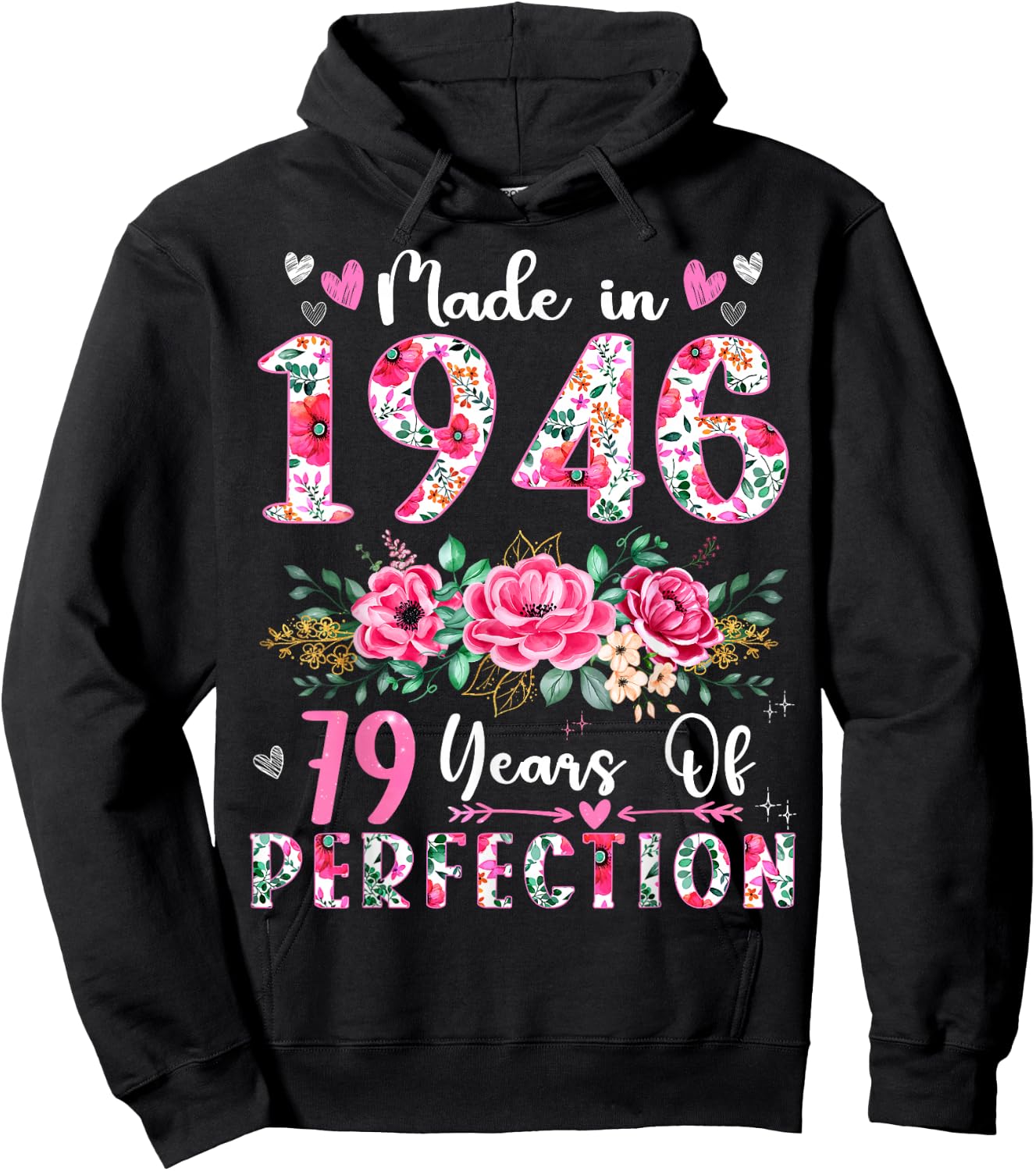 79 Year Old Made In 1946 Floral 79th Birthday Women Hoodie - Hoodie | Black