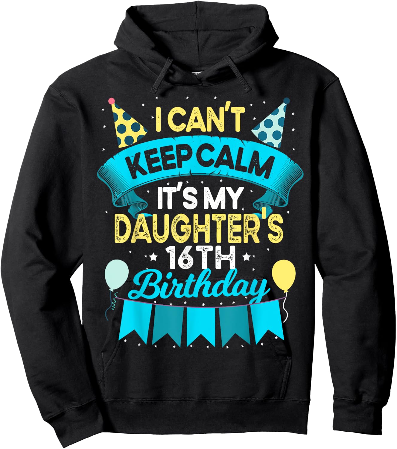 16 Years Old Daughter Gift It's My Daughter 16th Birthday Hoodie - Hoodie | Black