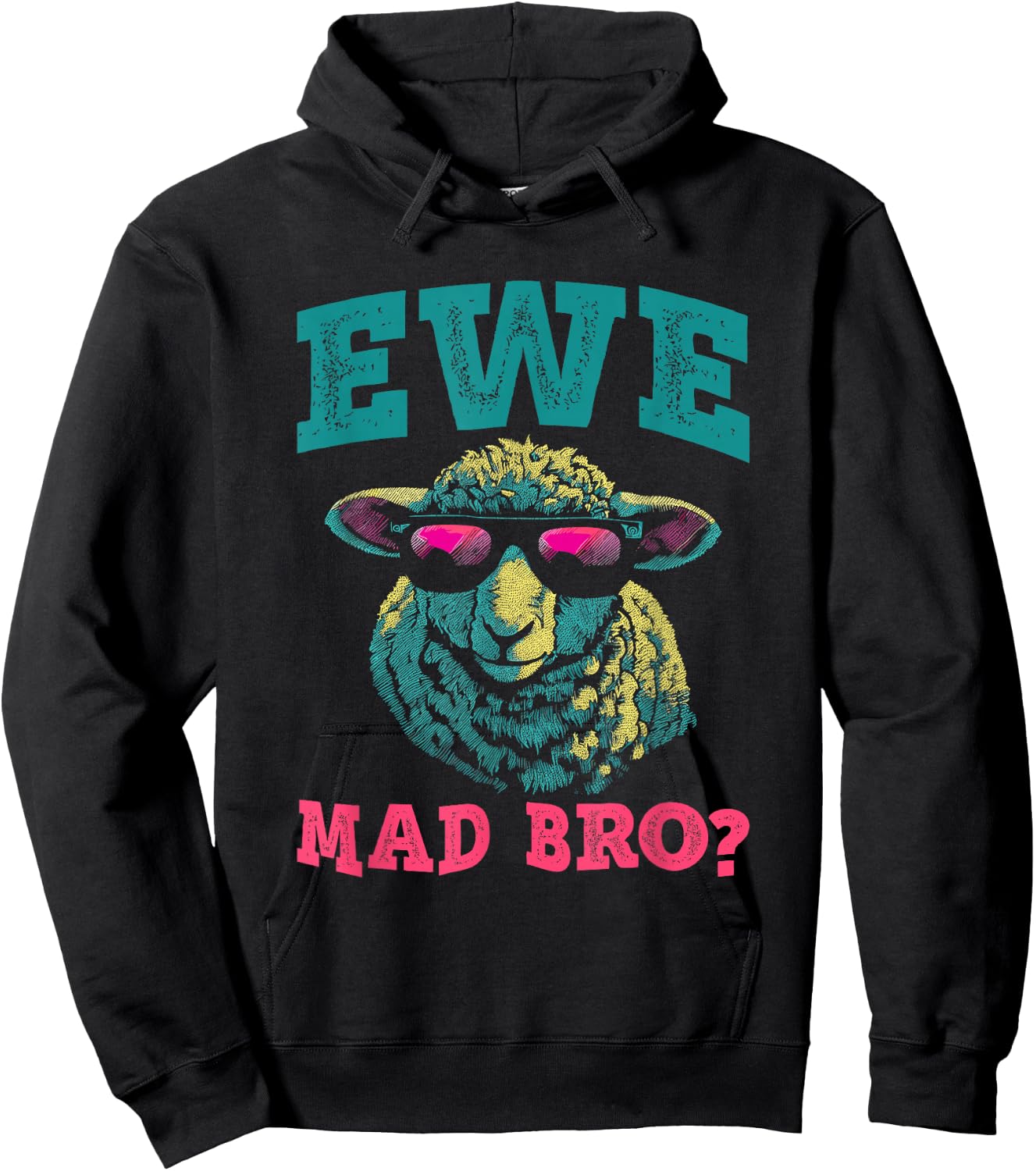 Ewe Mad Bro - Funny Animal Pun U Mad Bruh Sheep Lover Hoodie - Hoodie | Black