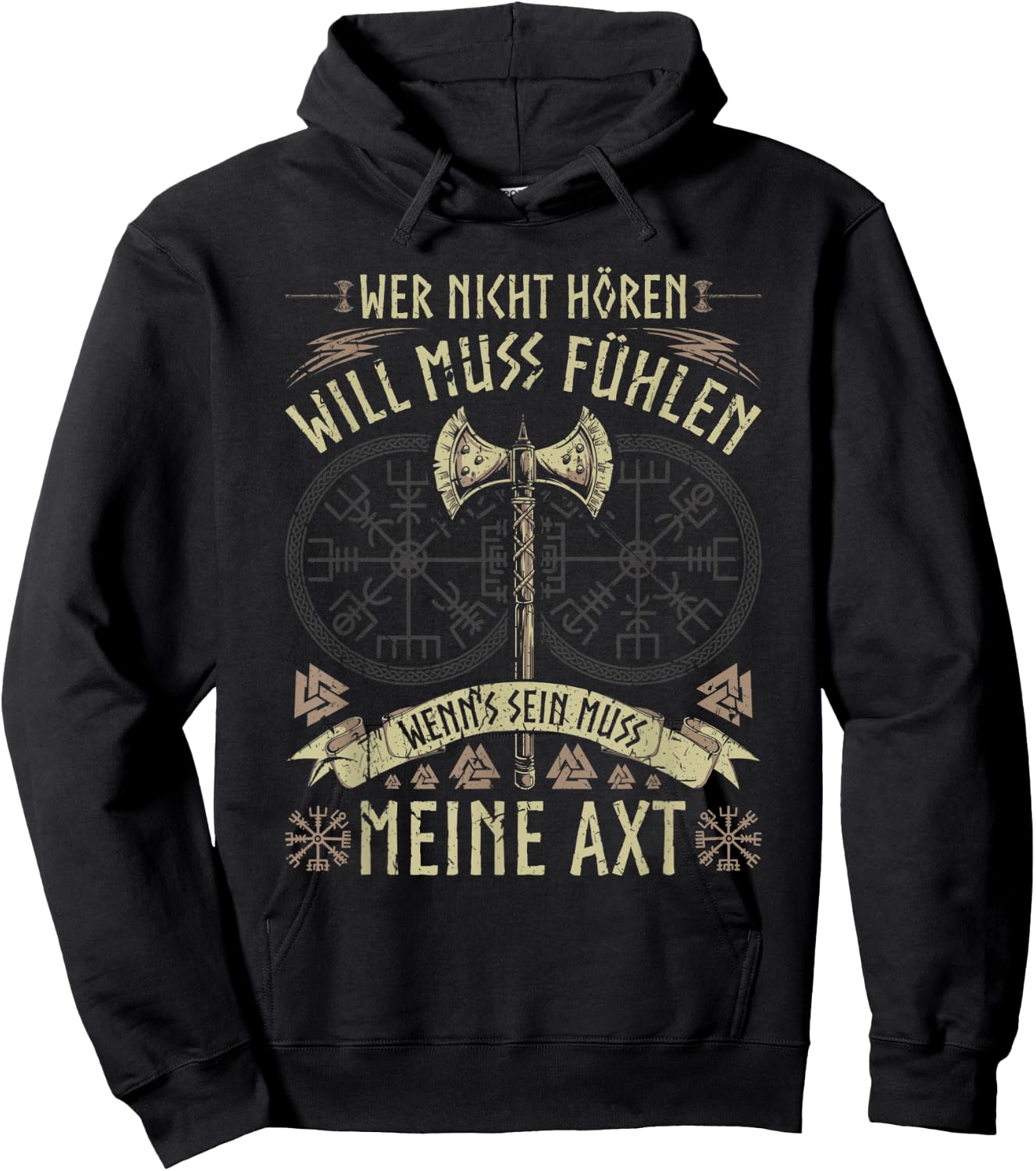 Viking Warrior Saying, Wer Nicht Hören Will, Norse Viking , black Hoodie - Hoodie | Black