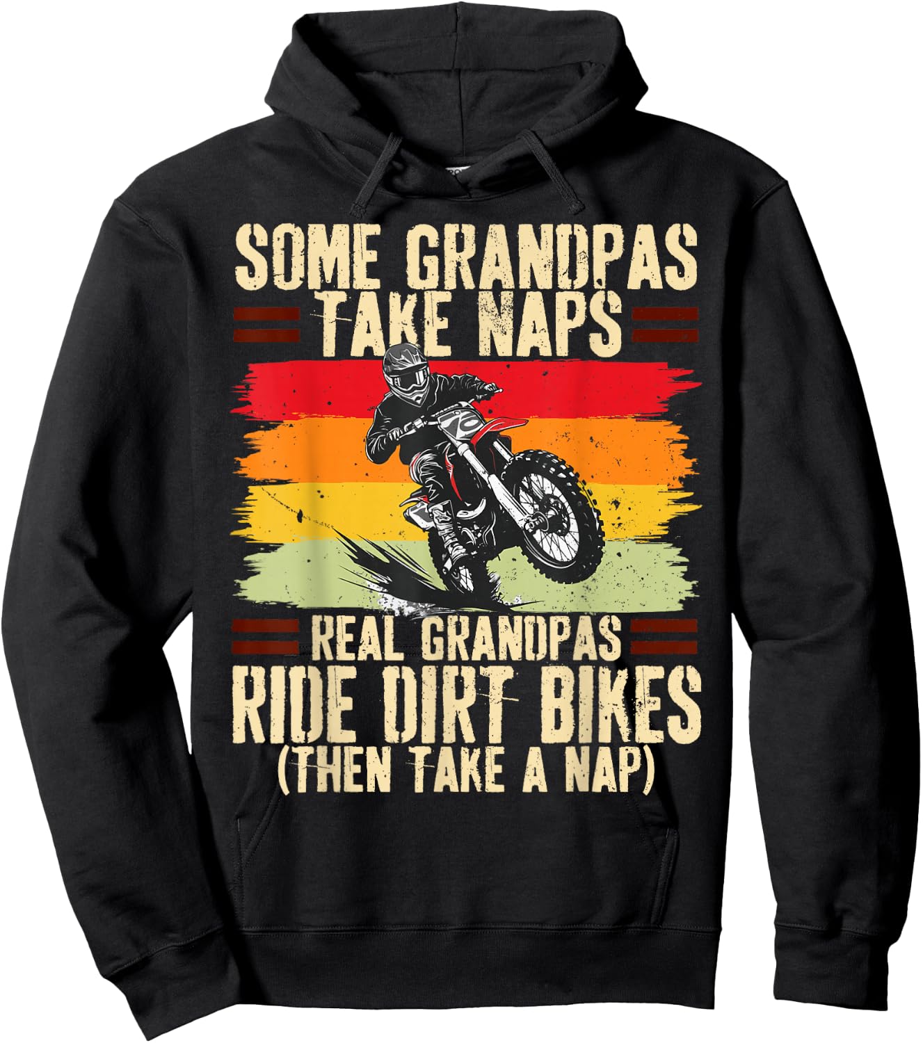 Some Grandpas Take Naps Real Grandpas Ride Dirt Bikes Hoodie - Hoodie | Black