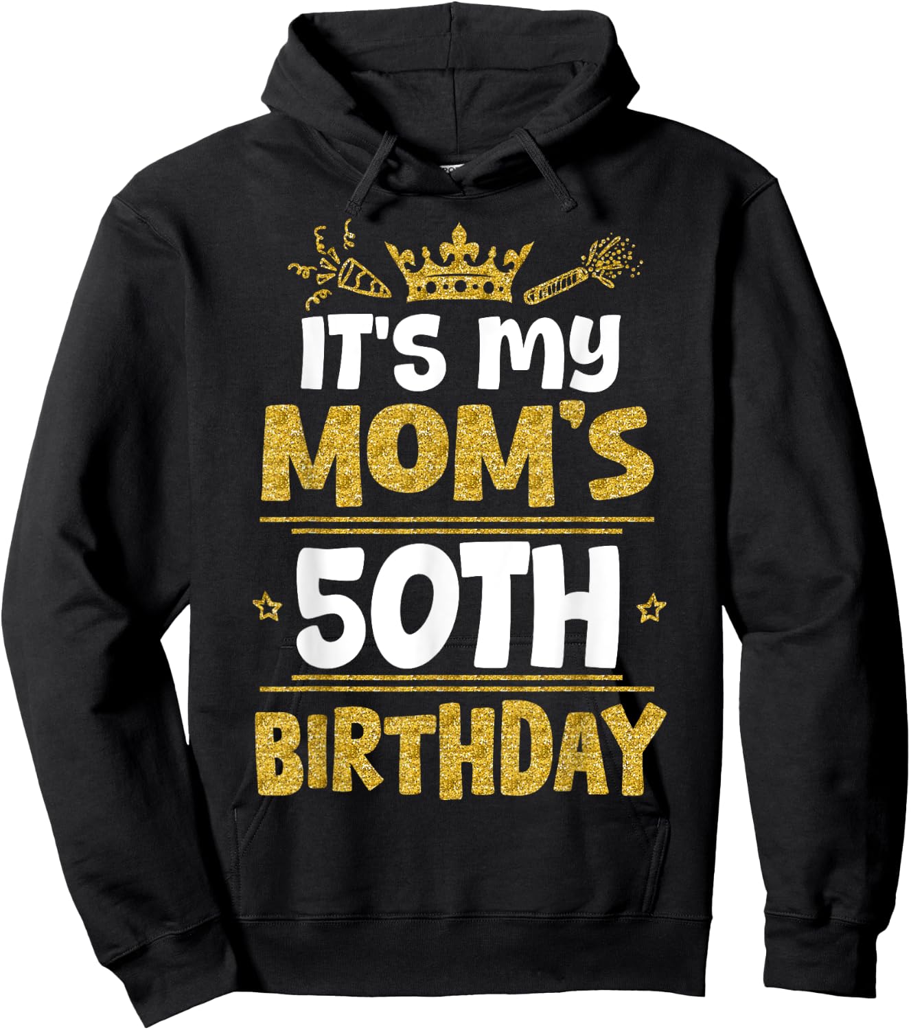Happy It's My Mom's 50th Birthday 1975 50 Years Old Hoodie - Hoodie | Black