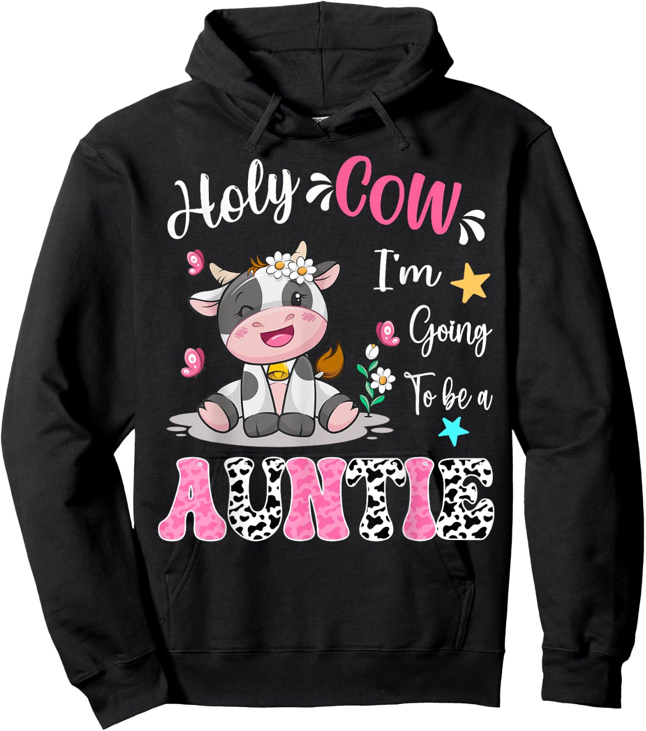 Holy Cow I'm Going To Be a Auntie Pregnancy Announcement Hoodie - Hoodie | Black
