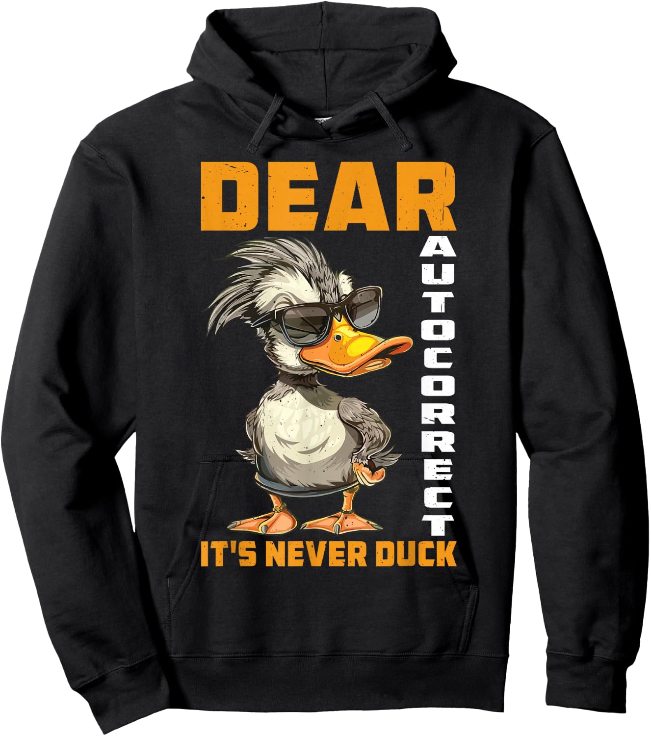 Dear Autocorrect It's Never Duck Texting Mishap Joke Hoodie - Hoodie | Black