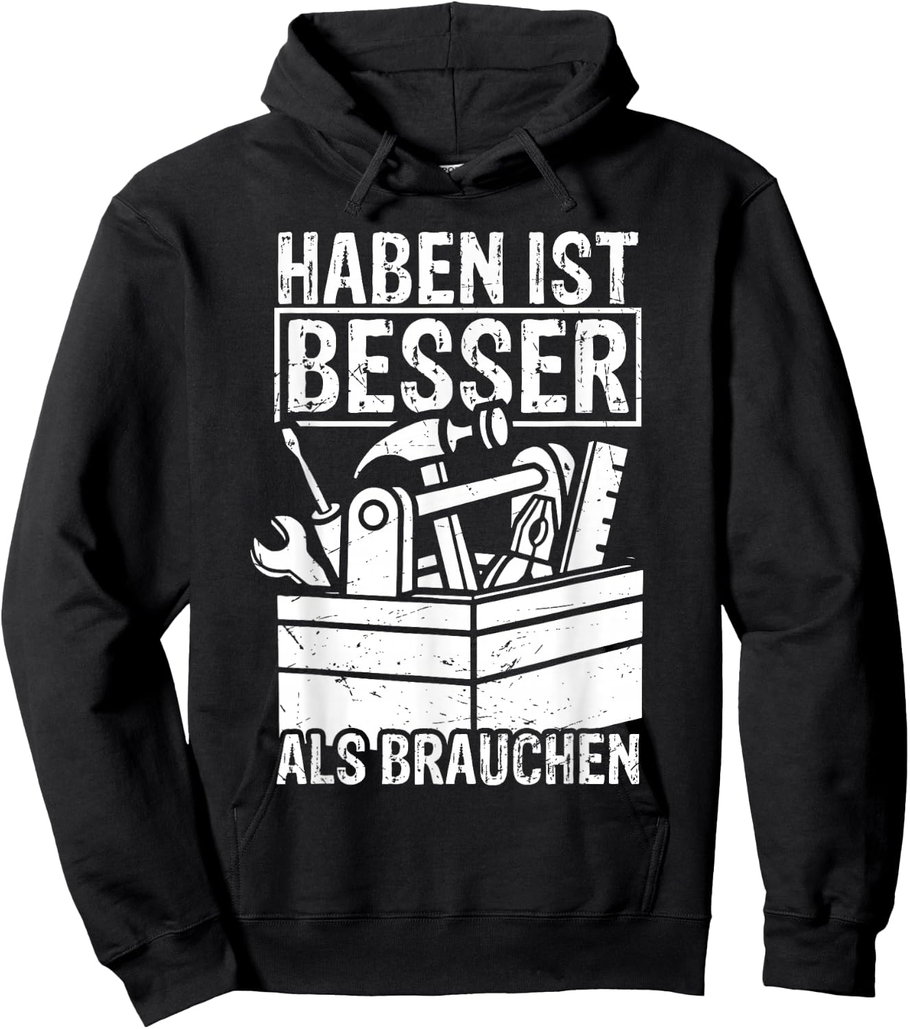 Haben ist Besser als Brauchen - Handwerker Heimwerker Hoodie - Hoodie | Black