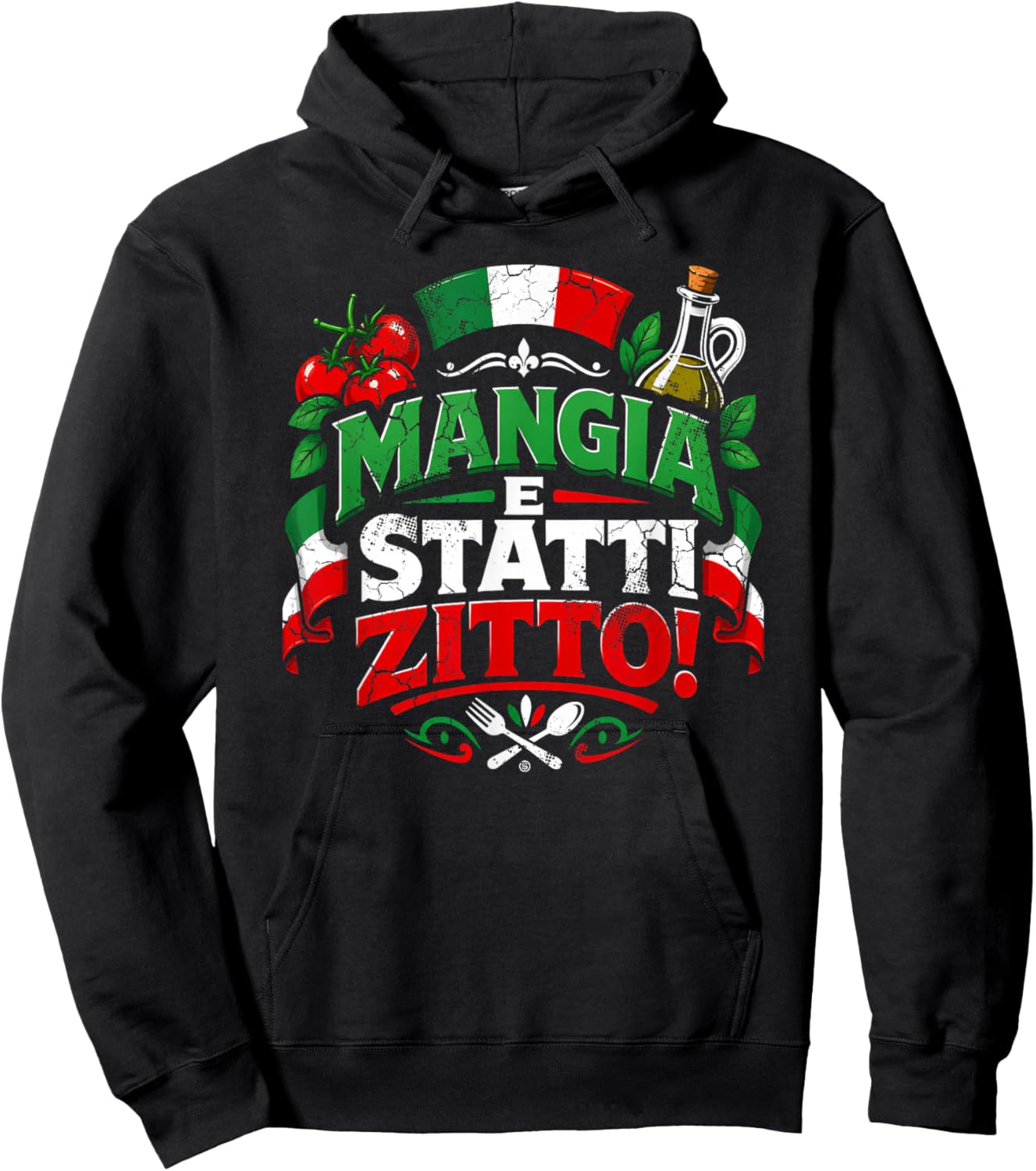 Mangia E Statti Zitto Funny Italian Food Lover Italia Hoodie - Hoodie | Black