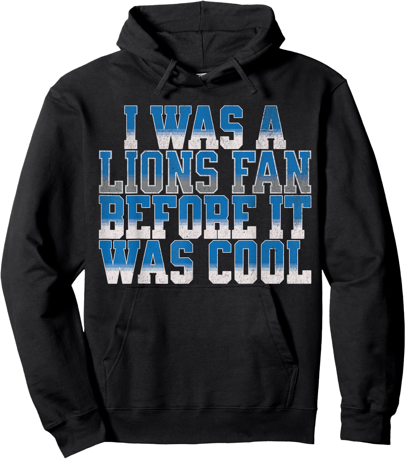 Lions Fan Before It Was Cool Lions Gear Lions Fan Men Women Hoodie - Hoodie | Black
