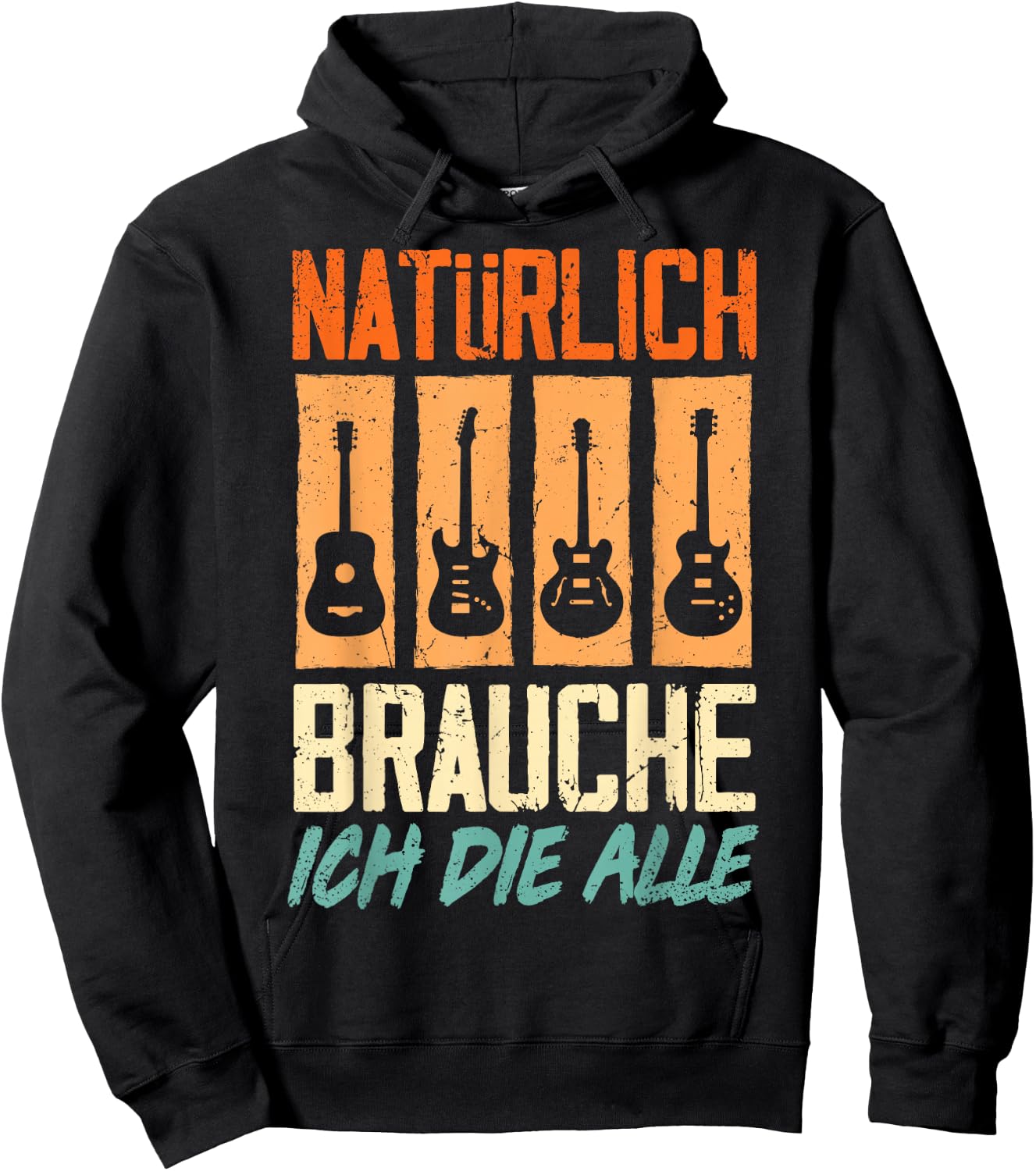 with German Text "Natürlich Brauche Ich Die Alle Gitarrist Gitarrist Guitar Hoodie - Hoodie | Black