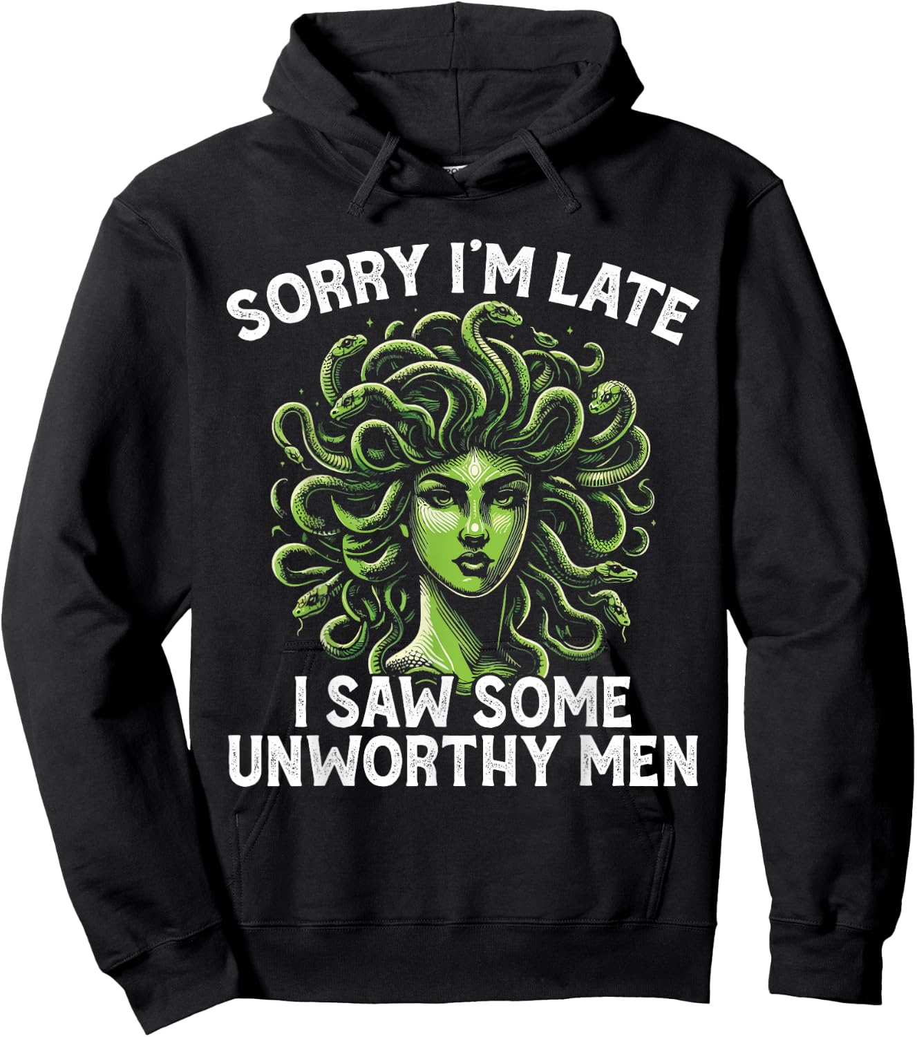 Medusa Greek Mythology I Saw Some Unworthy Men Snake Hair Hoodie - Hoodie | Black