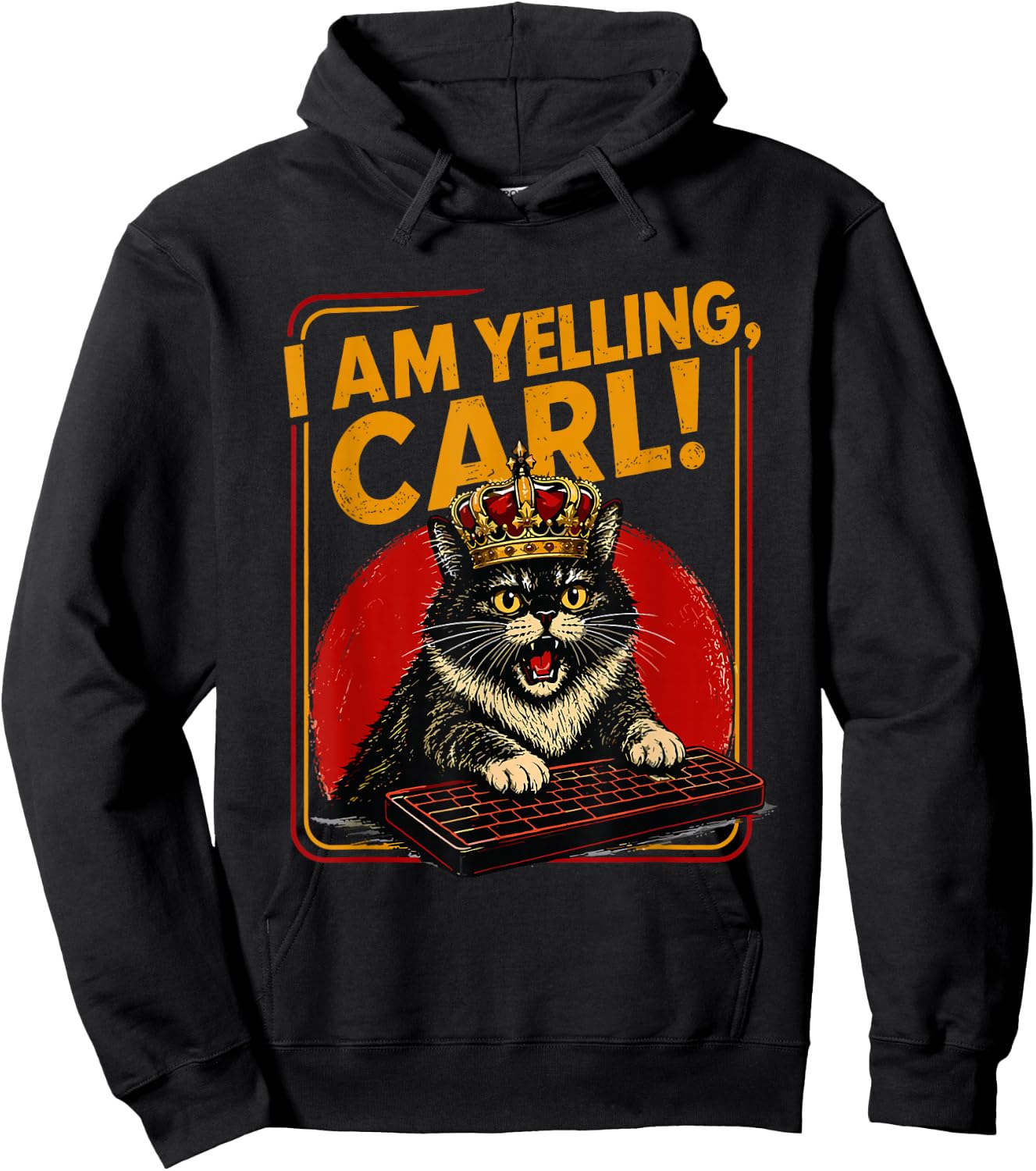 I Am Yelling Carl Screaming Black Cat Meme Computer Keyboard Hoodie - Hoodie | Black