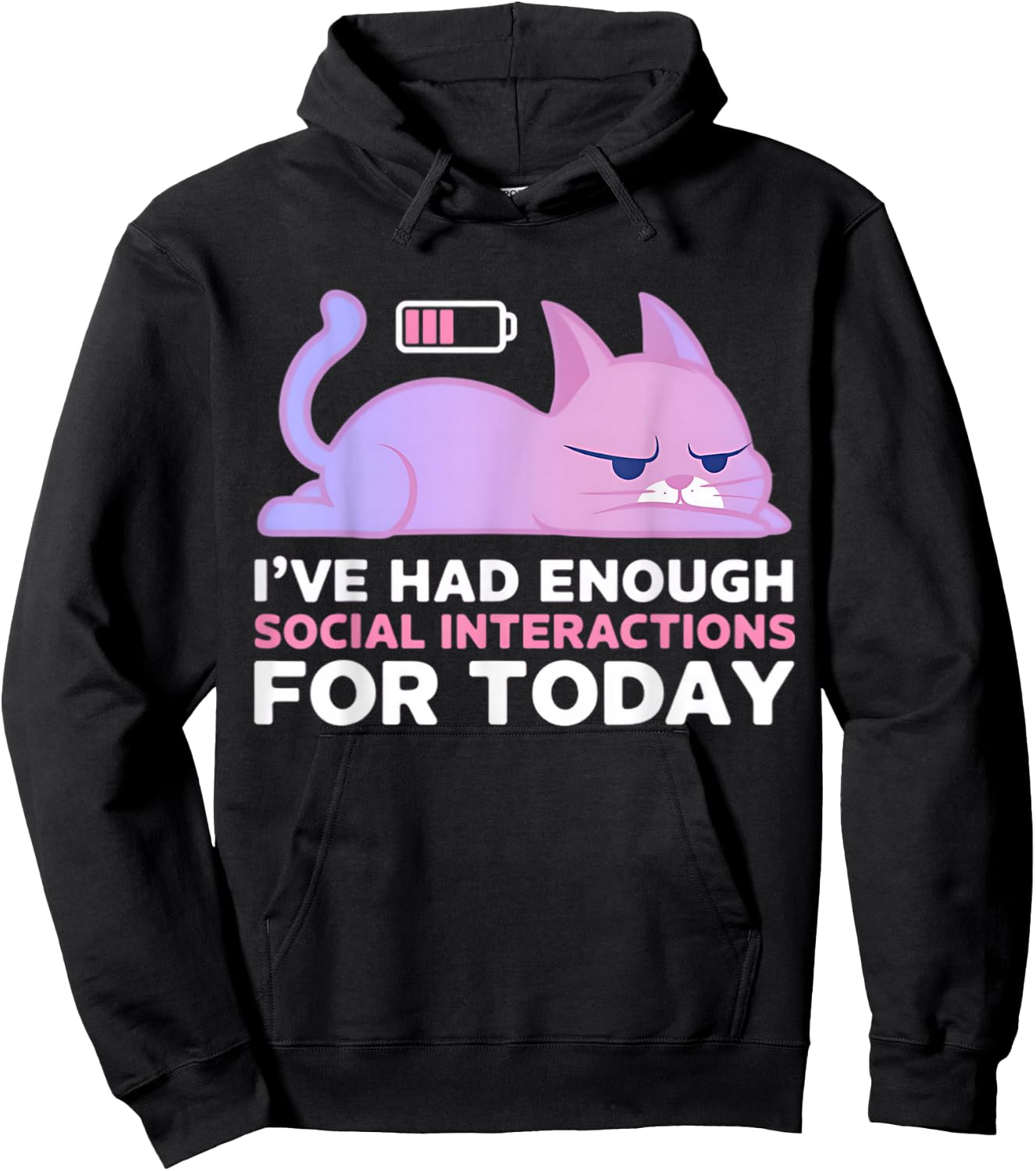 Enough Social Interaction Today Grumpy Funny Cat Hoodie - Hoodie | Black