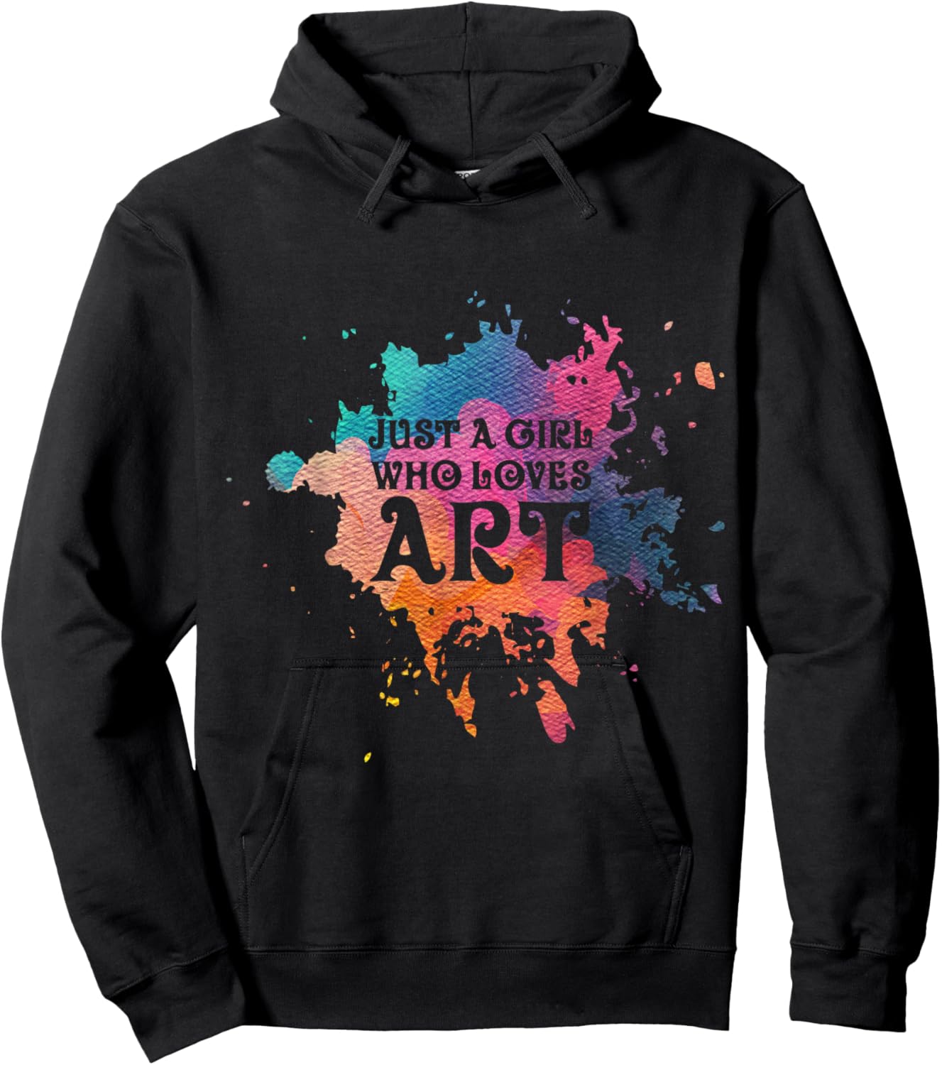 Just A Girl Who Loves Art - Artist Hoodie - Hoodie | Black