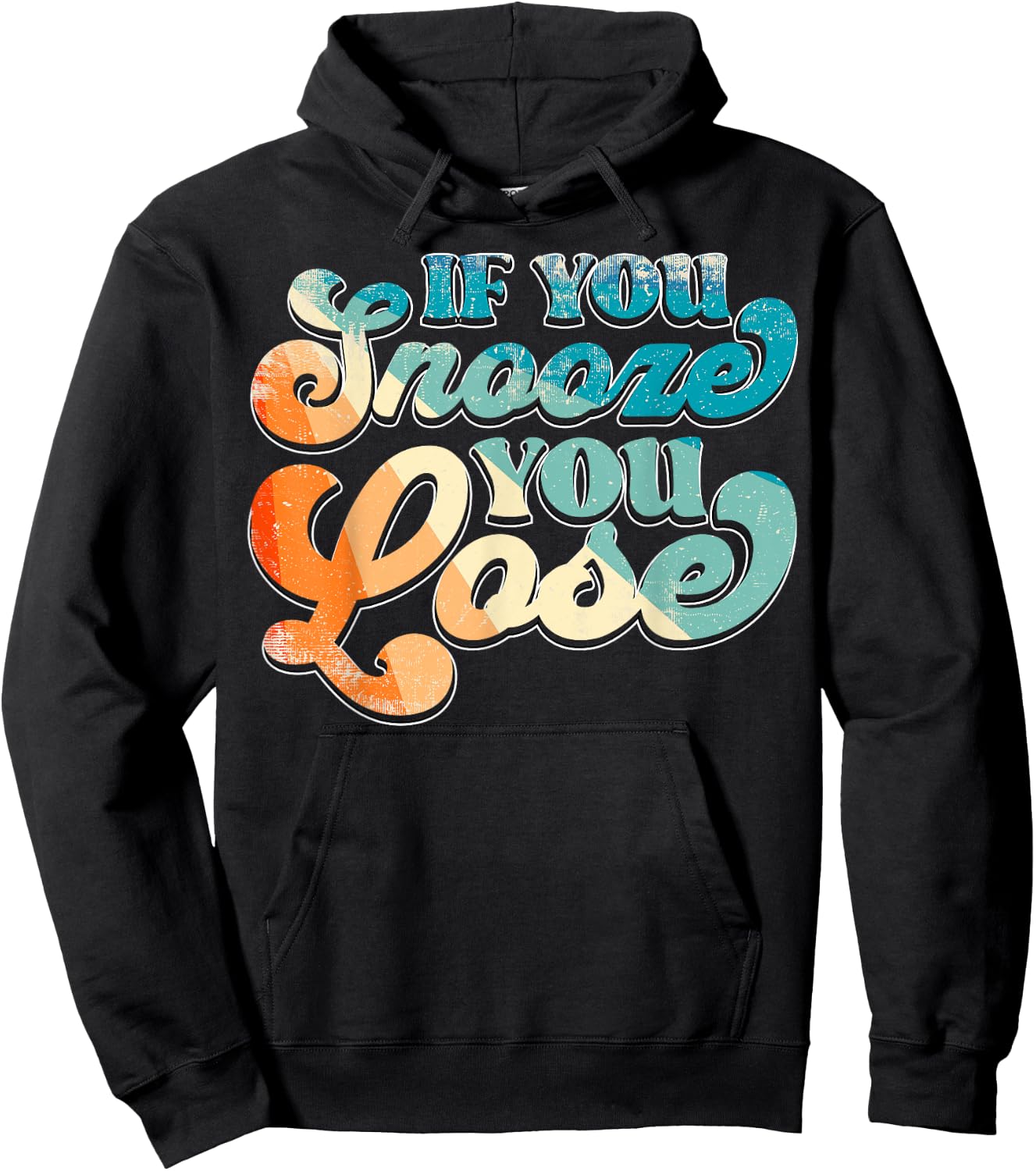 If You Snooze You Lose Hoodie - Hoodie | Black