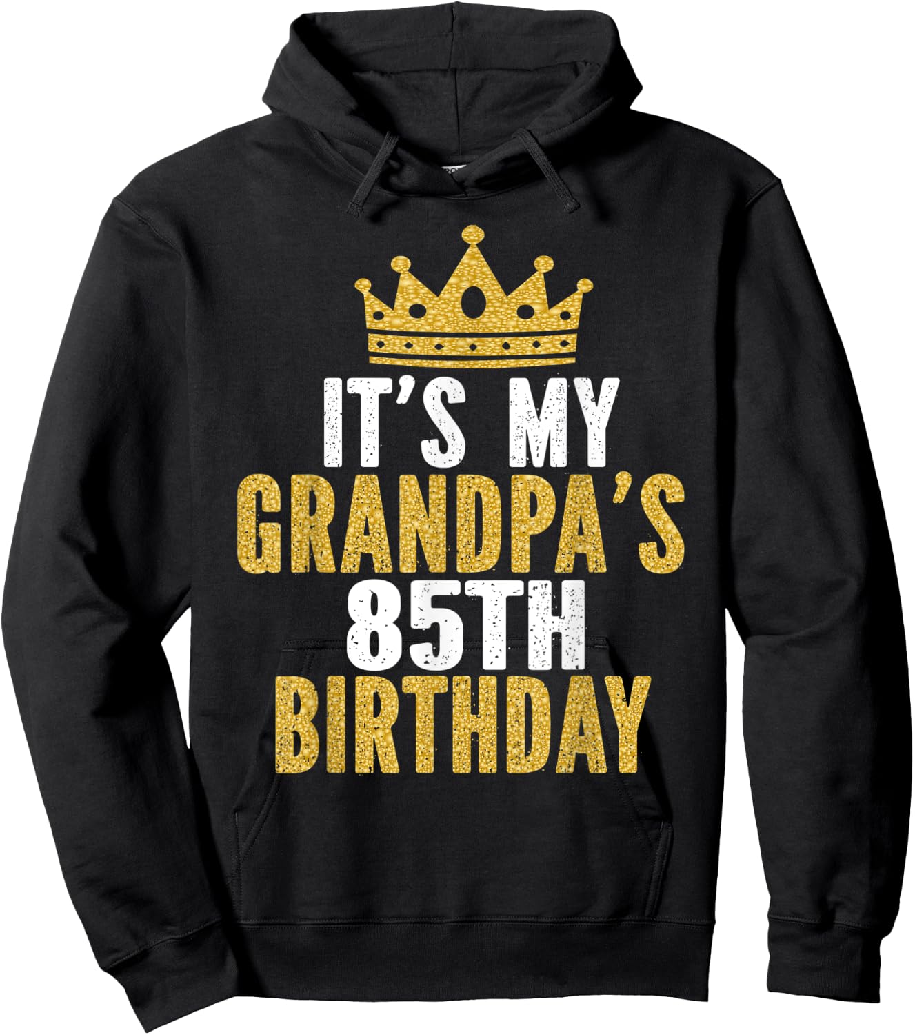 It's My Grandpa's 85th Birthday 85 Years Old Men Hoodie - Hoodie | Black