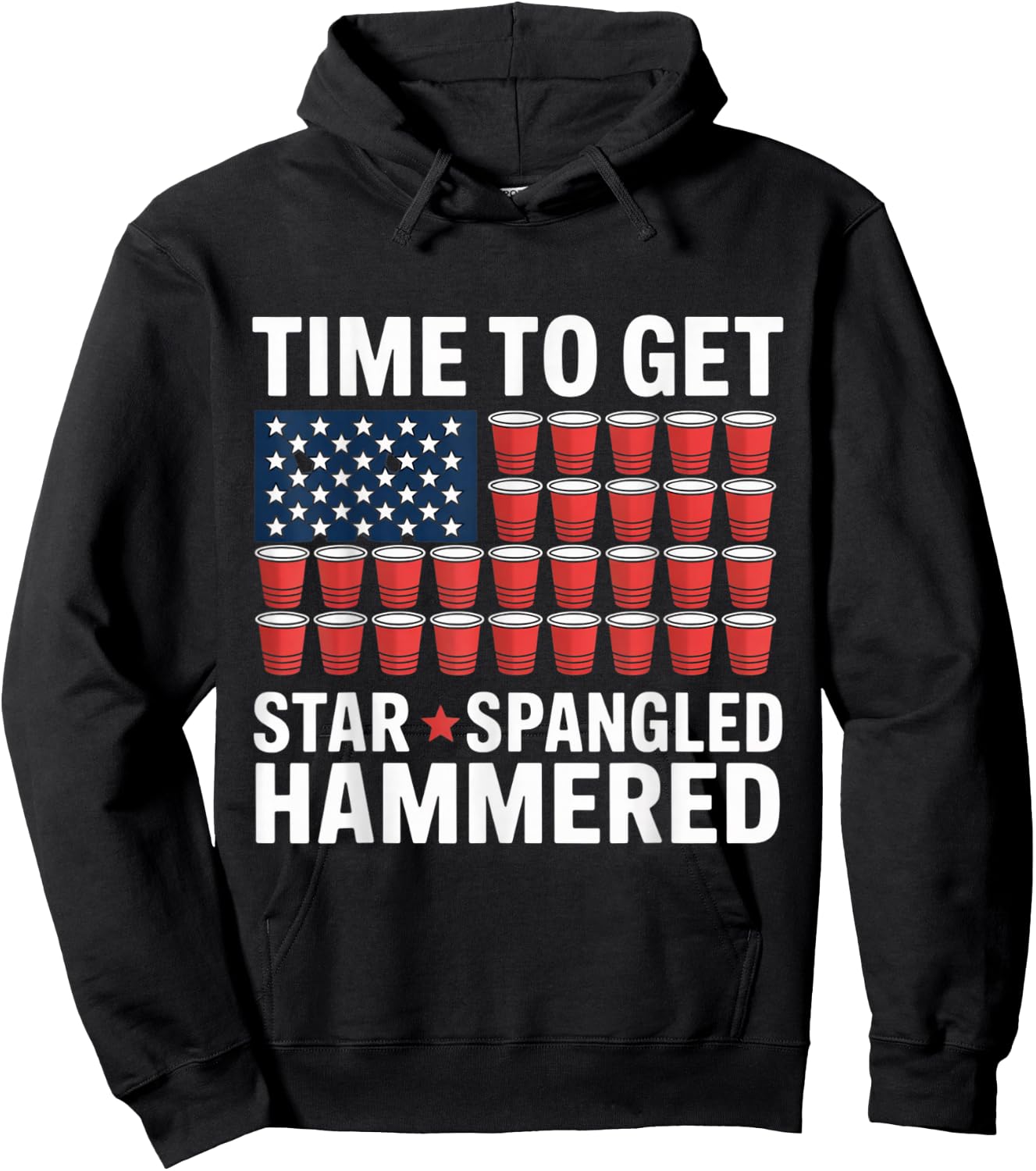 Time to Get Star Spangled Hammered Drink Party Fun July 4th Hoodie - Hoodie | Black