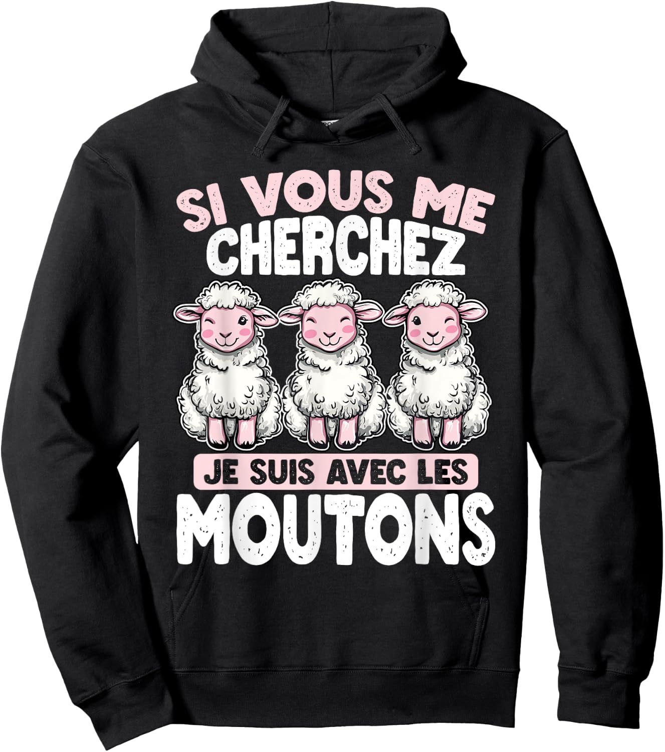 If you're looking for me, I'm with the sheep , Black, S Hoodie - Hoodie | Black