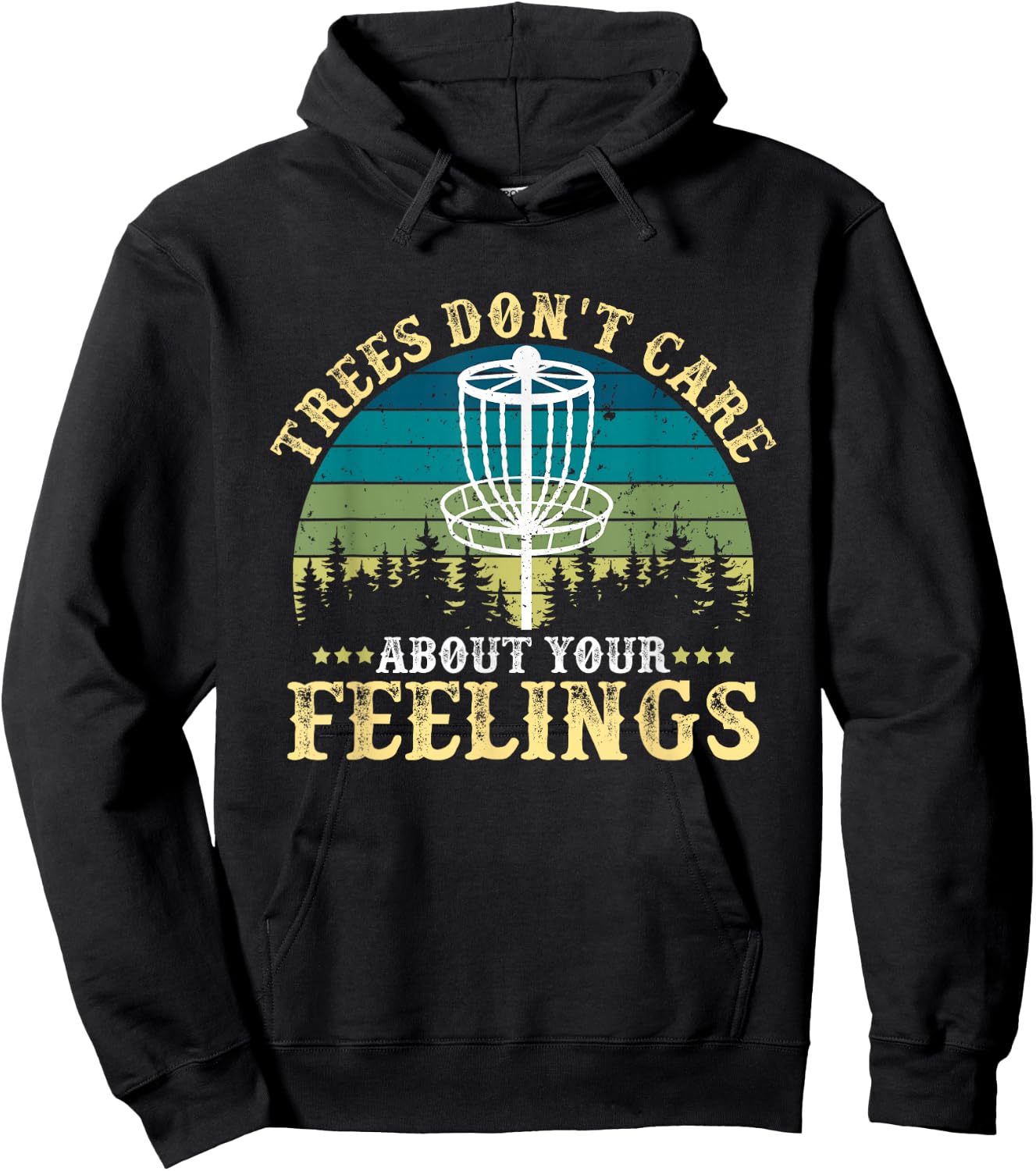 Disc Golf Tree Don't Care About Your Feelings Hoodie - Hoodie | Black
