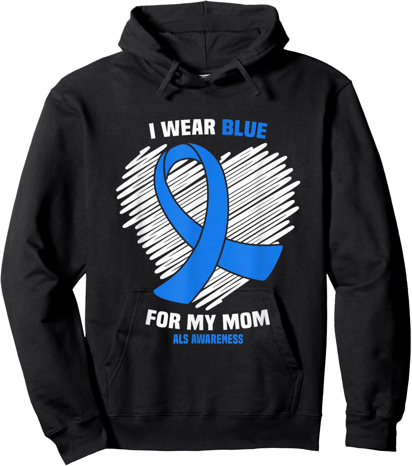 I Wear Blue For My Mom Mother ALS Awareness Hoodie - Hoodie | Black