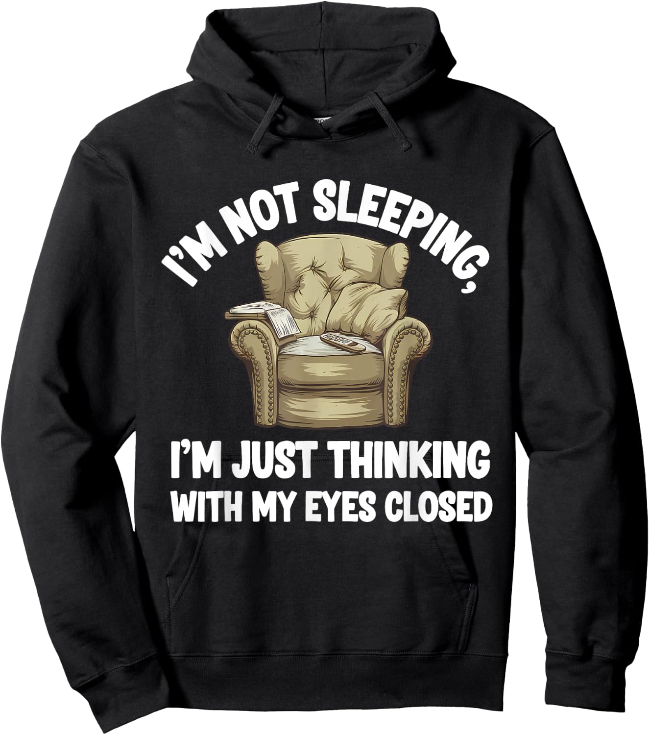 I'm Not Sleeping I'm Just Thinking Eyes Closed Funny Dad Hoodie - Hoodie | Black