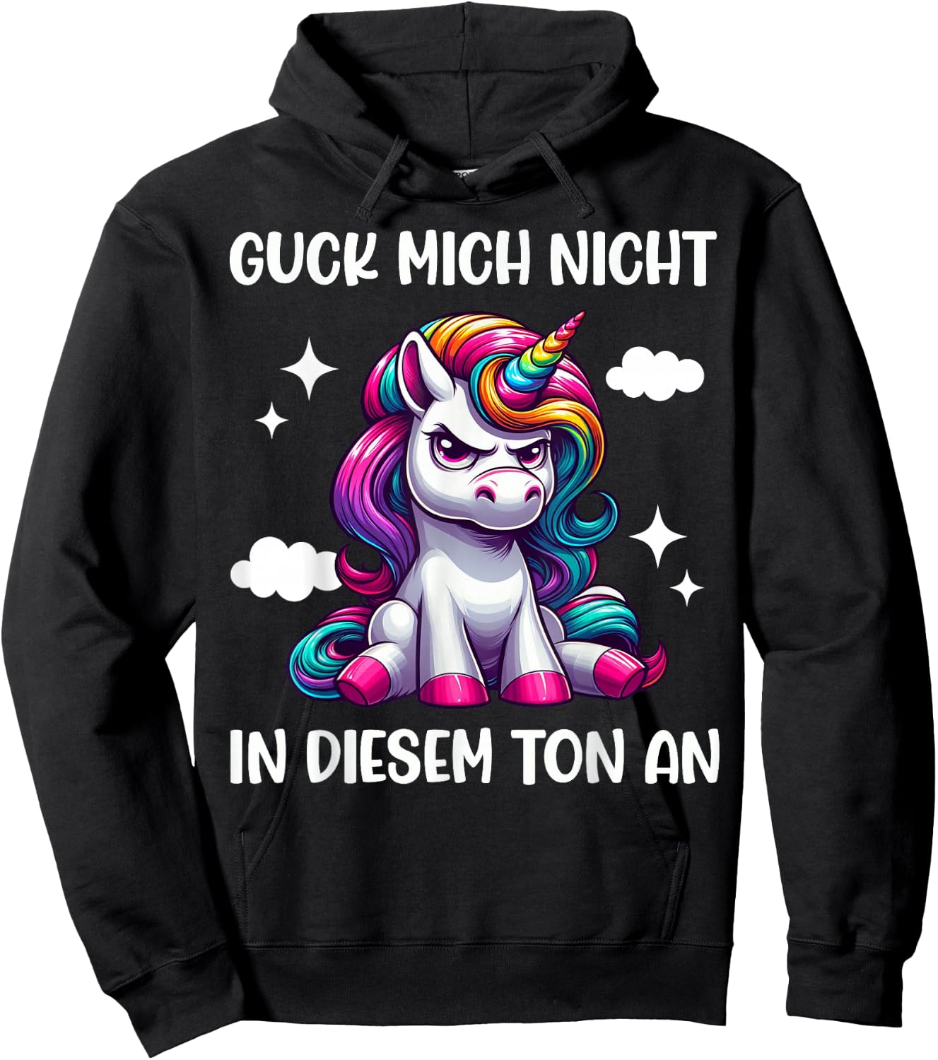 Guck mich nicht in diesem Ton an Einhorn Funny , black Hoodie - Hoodie | Black
