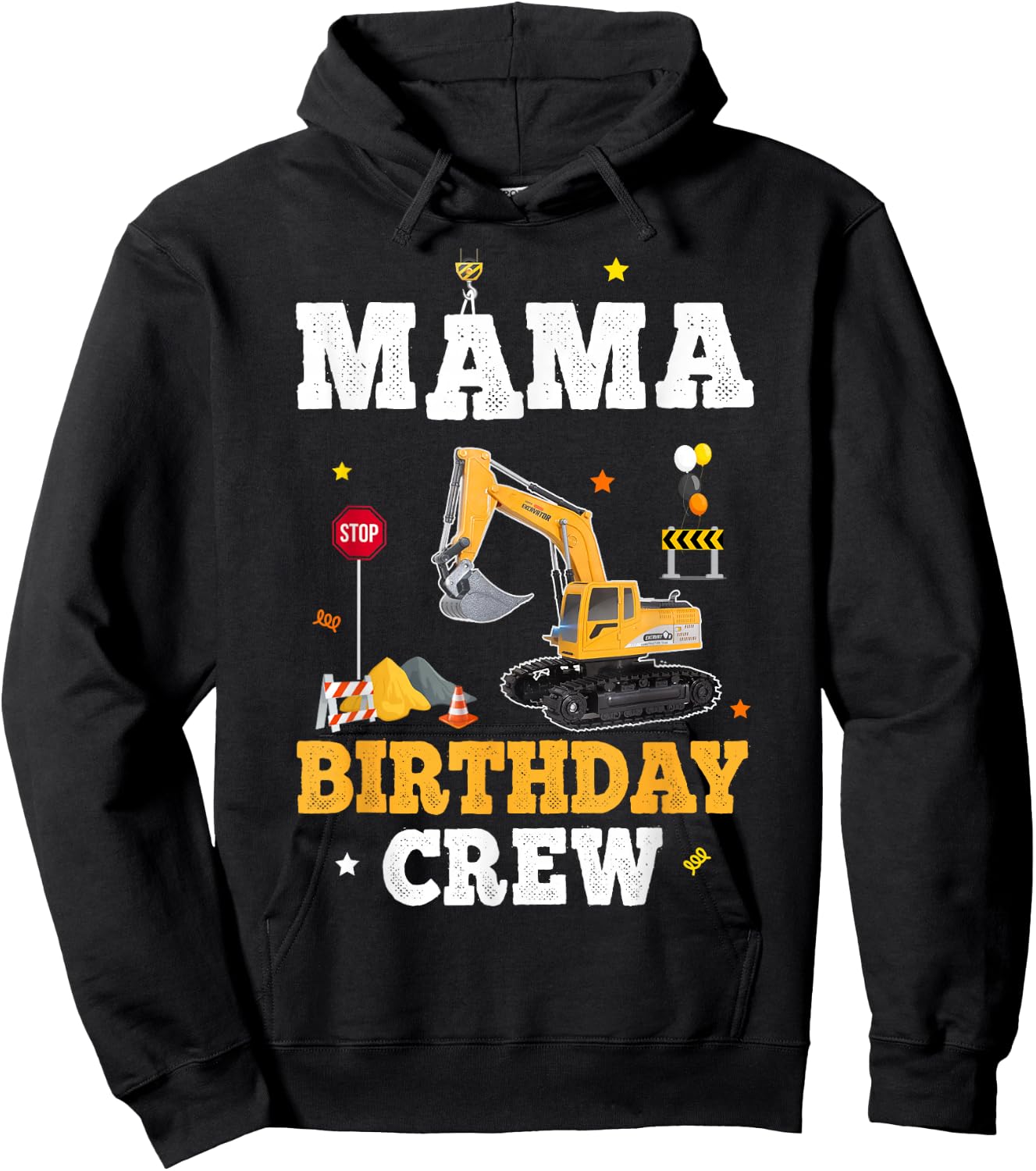 Mama Birthday Crew Construction Matching Family Excavator Hoodie - Hoodie | Black