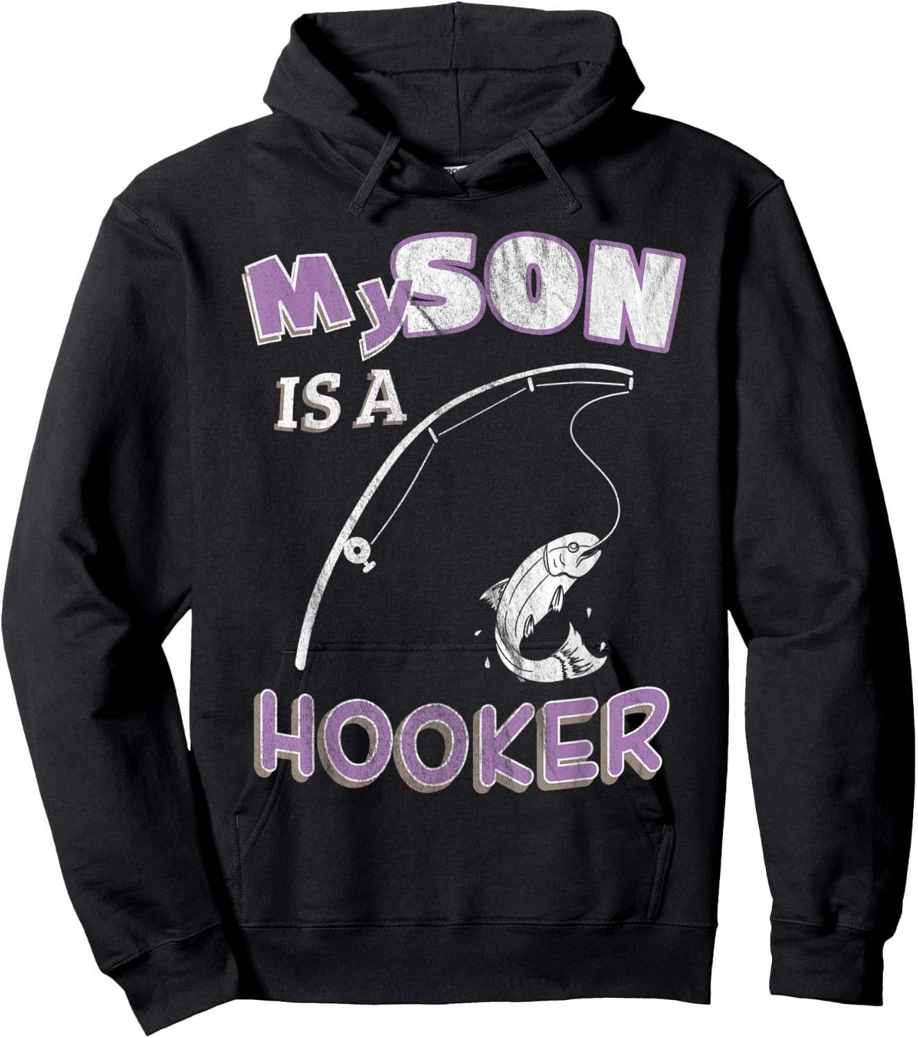 My Son Is A Hooker Funny Ironic Pun Fishing Hoodie - Hoodie | Black
