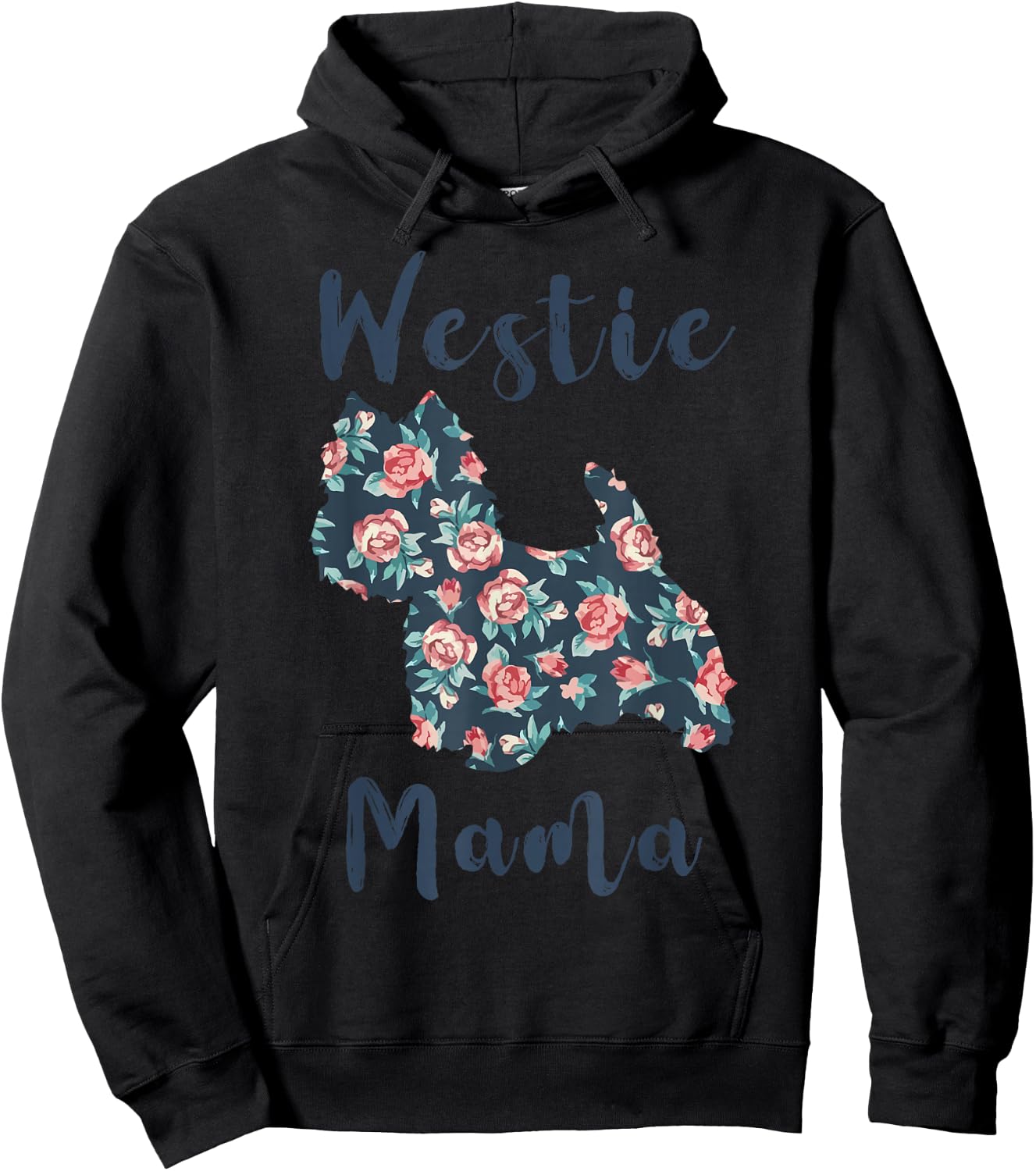West Highland White Terrier Mom Westie Mama Mother Day Women Hoodie - Hoodie | Black