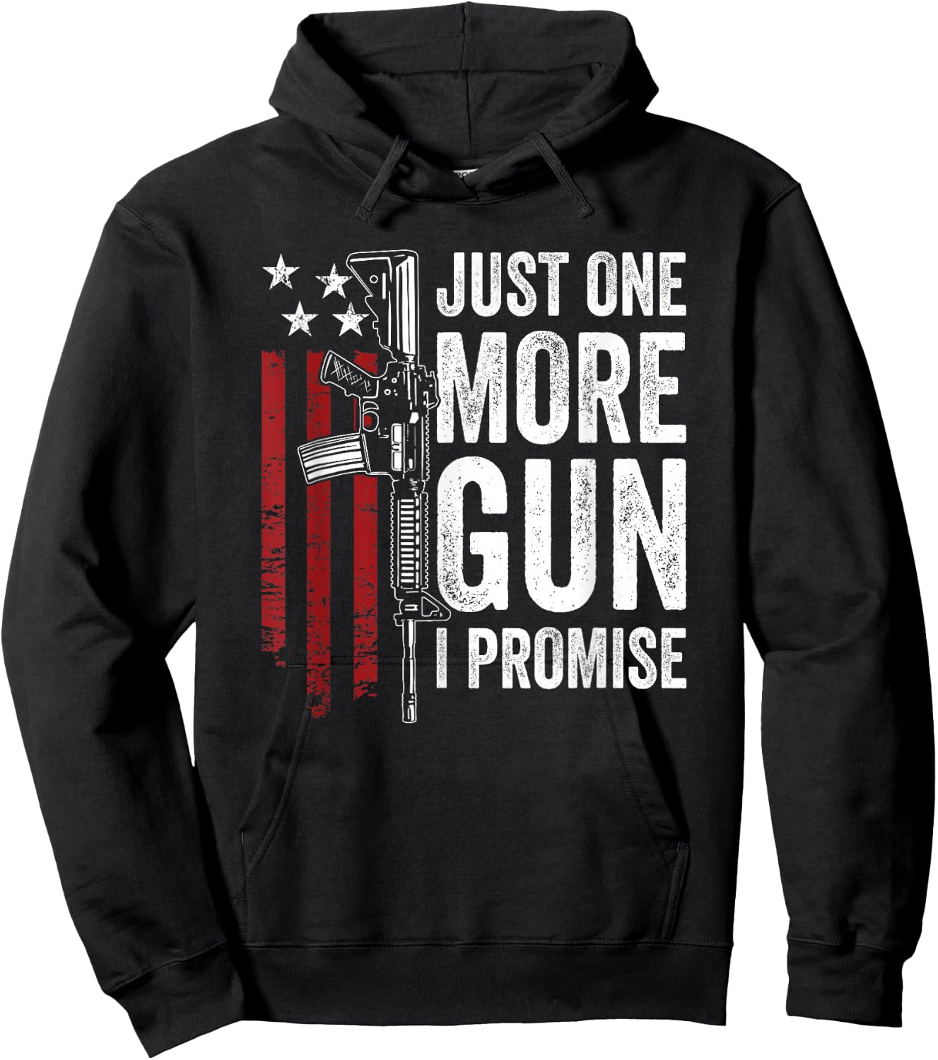 Just One More Gun I Promise - Funny USA AR15 Guns Owner Joke Hoodie - Hoodie | Black
