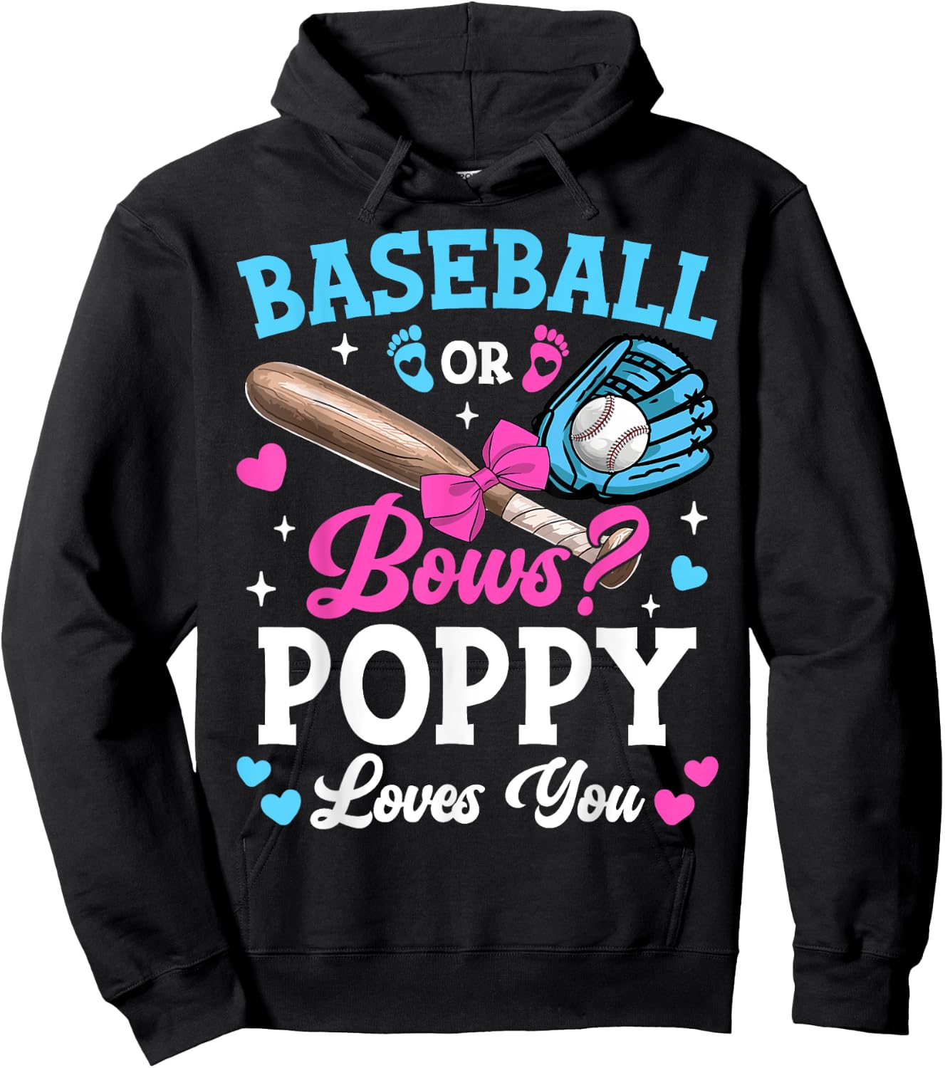 Baseball Or Bows Poppy Loves You Gender Reveal Hoodie - Hoodie | Black