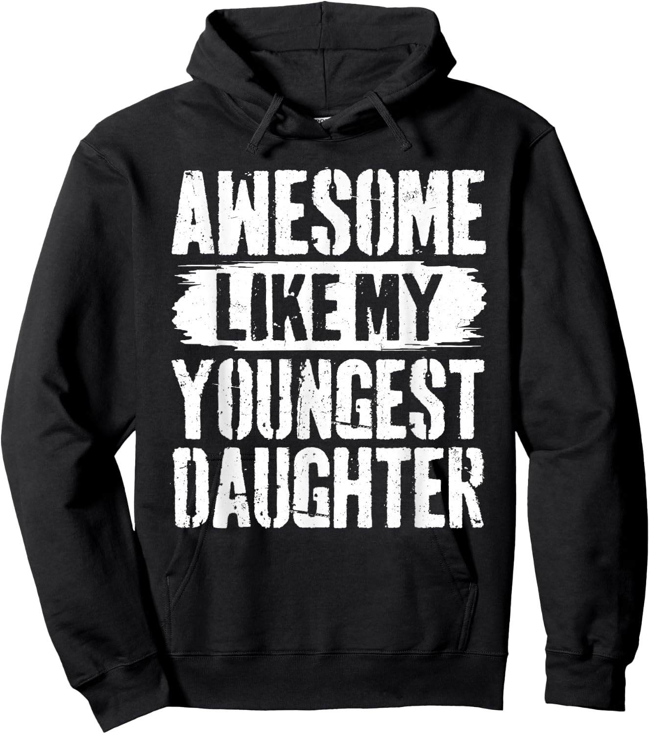 Awesome Like My Youngest Daughter Hoodie - Hoodie | Black