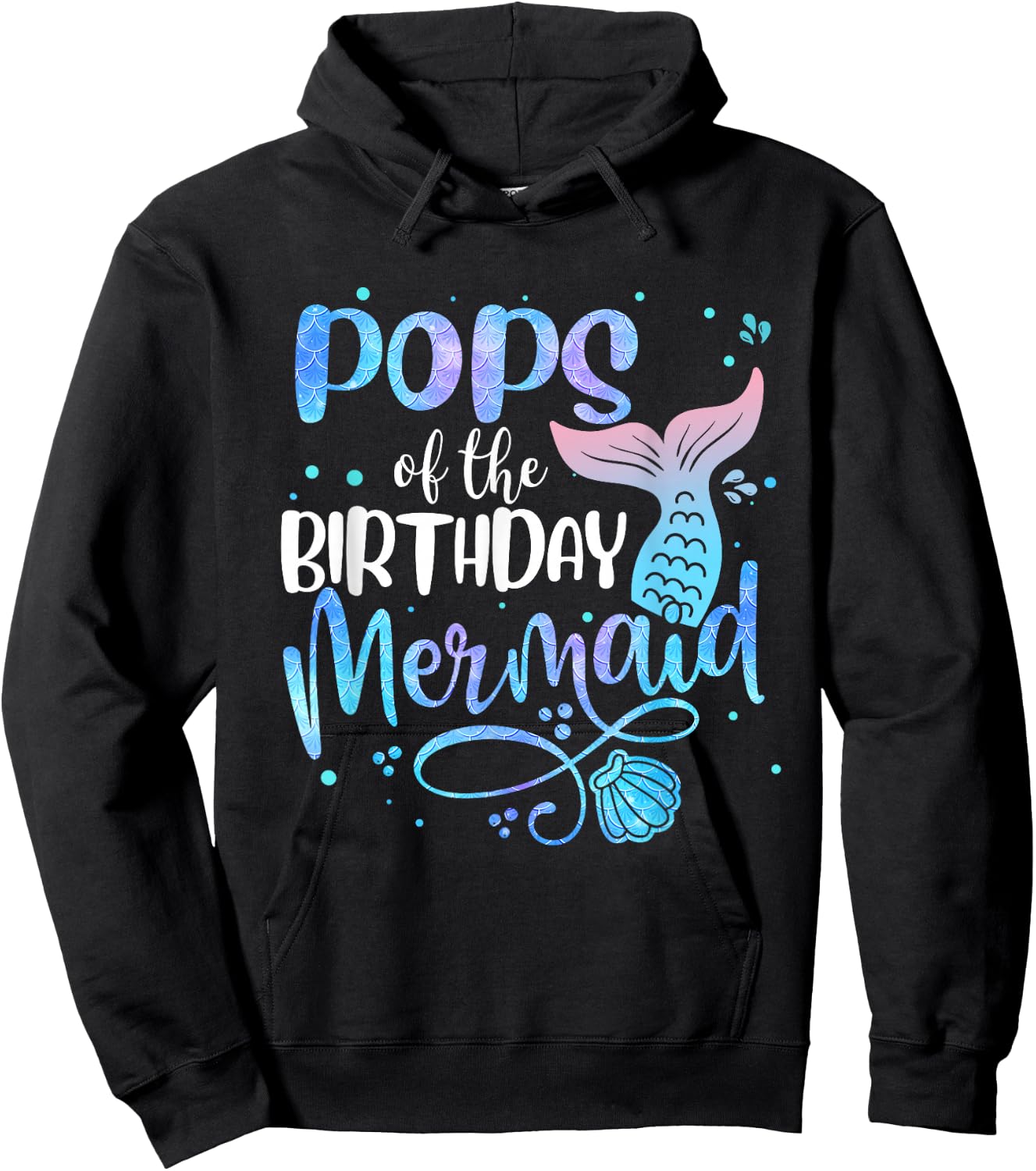 Pops Of The Birthday Mermaid Family Matching Party Squad Hoodie - Hoodie | Black