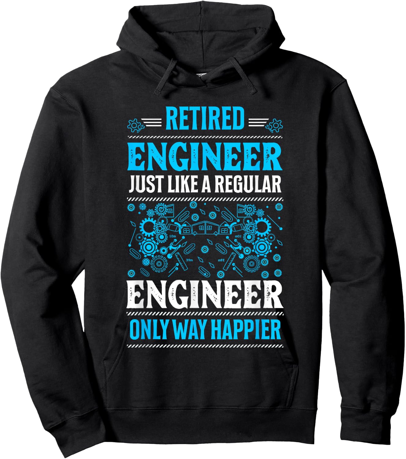 Retired Engineer Just Like A Regular Only Way Happier Gifts Hoodie - Hoodie | Black