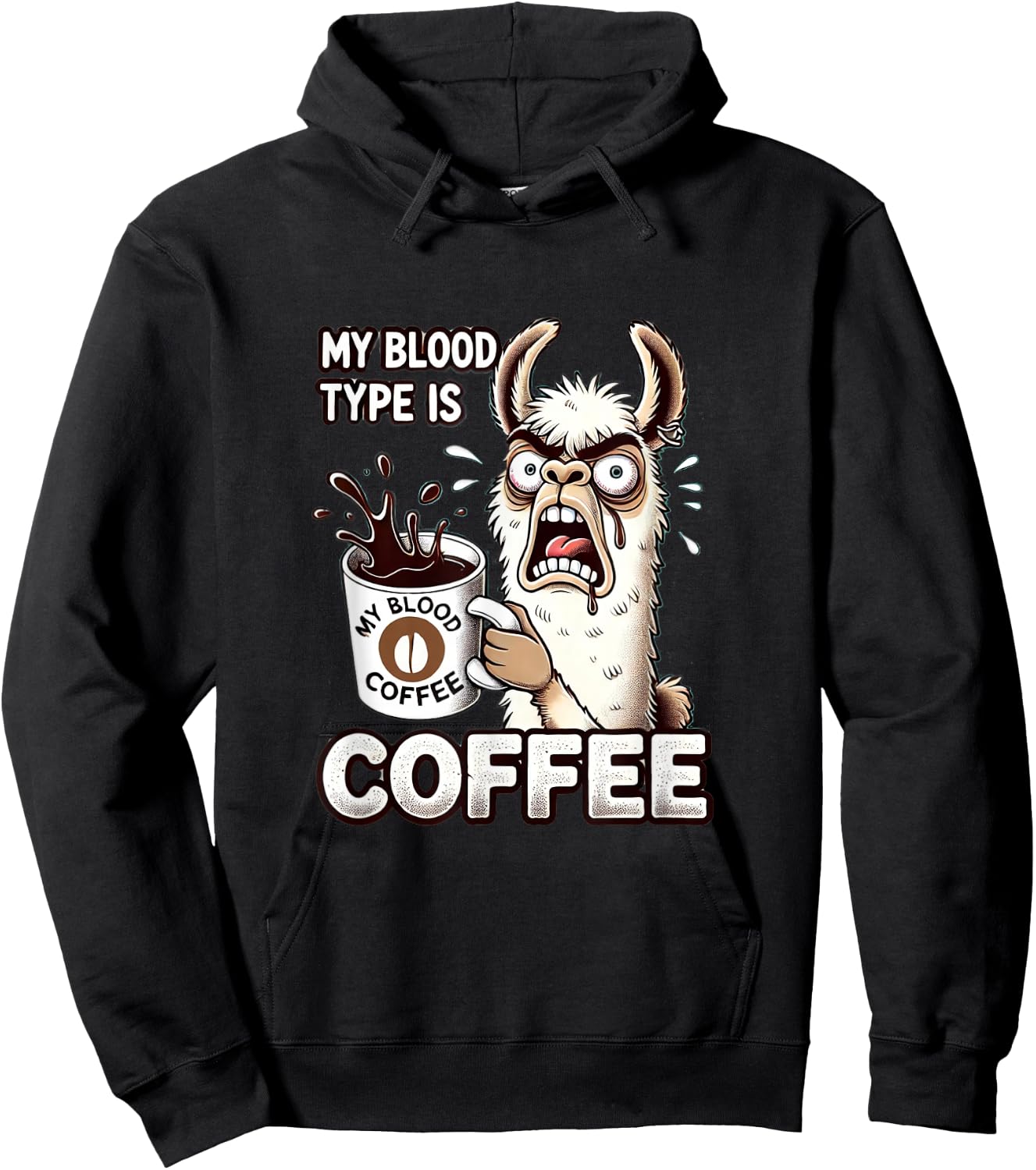 My Blood Type is Coffee Funny Llama Coffee Lover Hoodie - Hoodie | Black