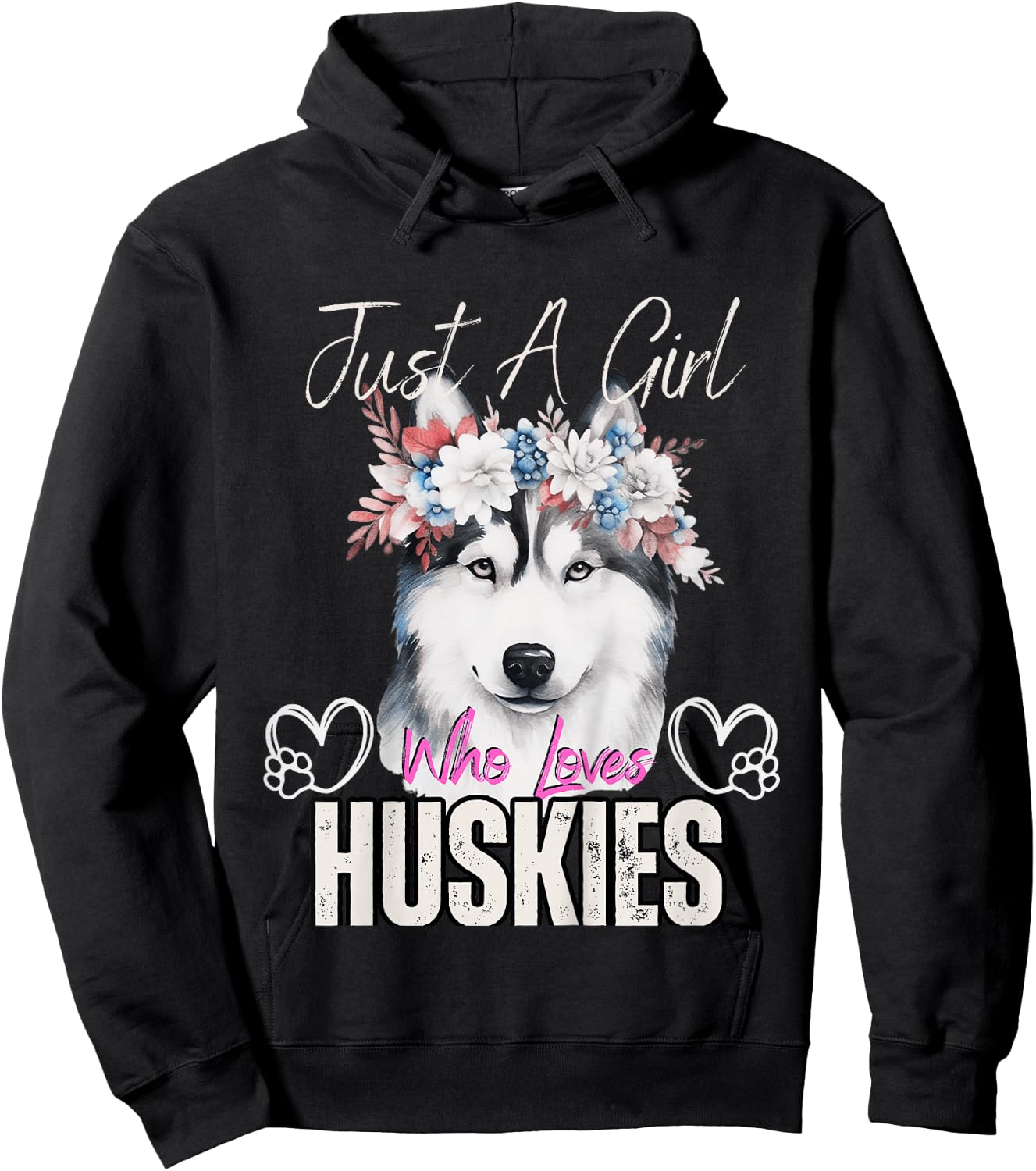 Just A Girl Who Loves Huskies Funny Huskies Lovers Girls Hoodie - Hoodie | Black