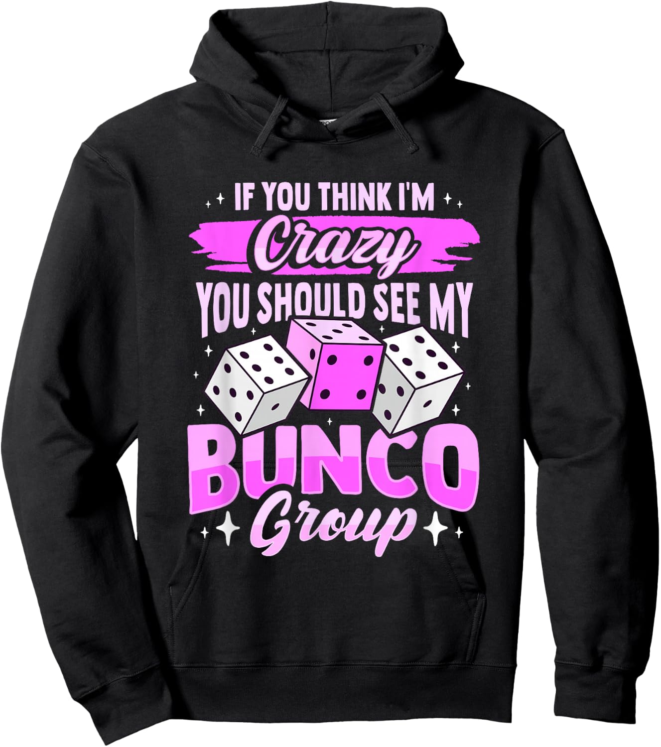 Bunco Game and Bunco Group Design for Bunco Babes Hoodie - Hoodie | Black