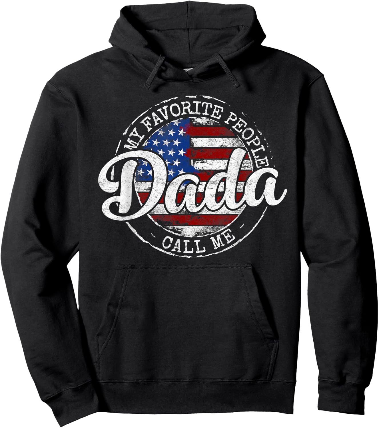 My Favorite People Call Me Dada USA Flag Stamp Fathers Day Hoodie - Hoodie | Black