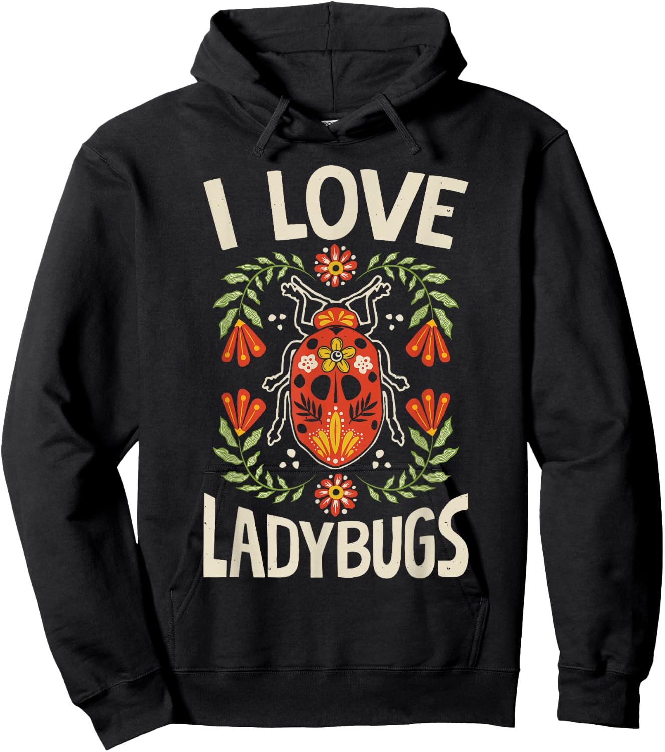 I Love Ladybugs Ladybug Bug Insect Lover Entomologist Funny Hoodie - Hoodie | Black