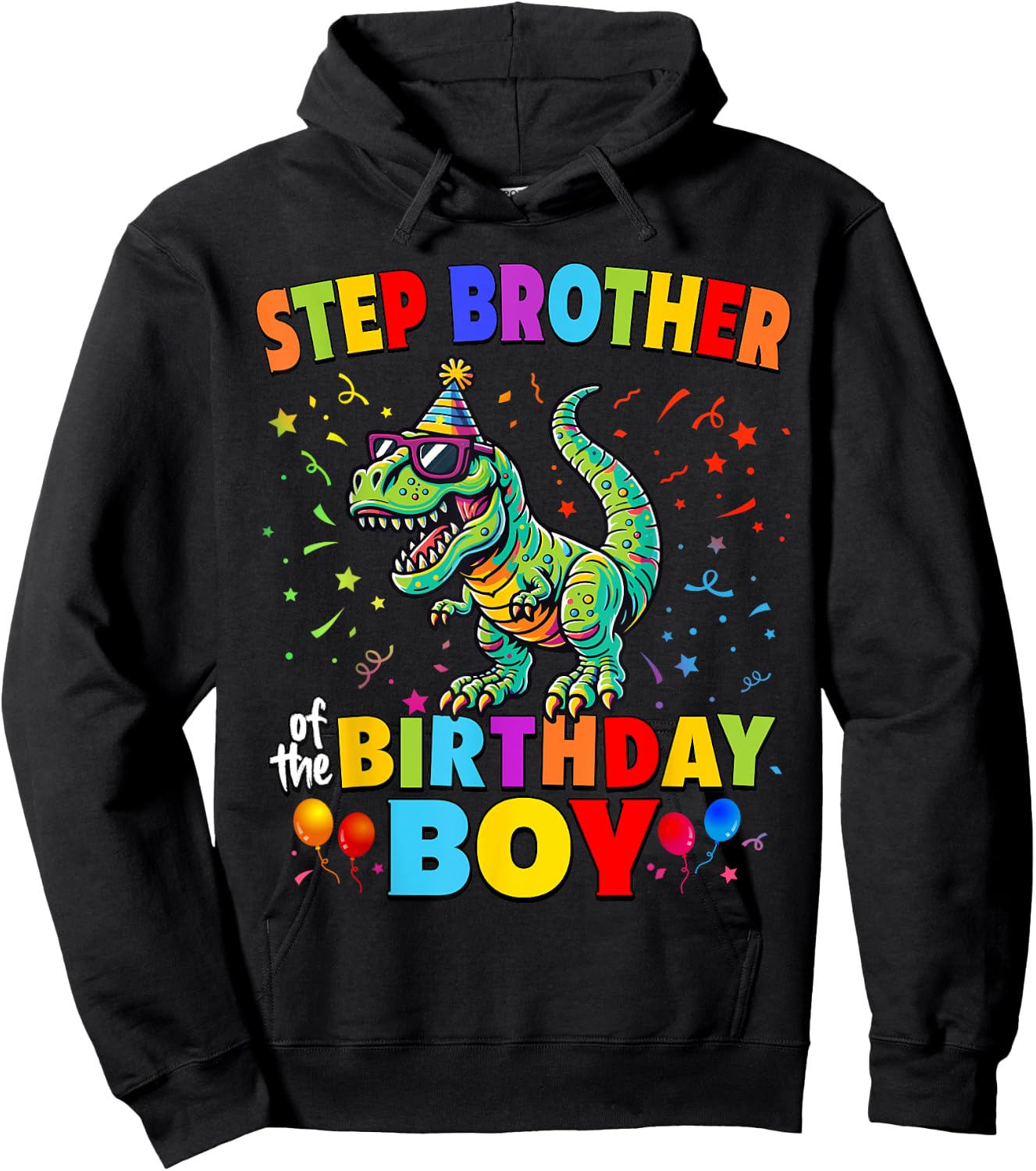 Step Brother of the Birthday Boy TRex Dinosaur Party Hoodie - Hoodie | Black