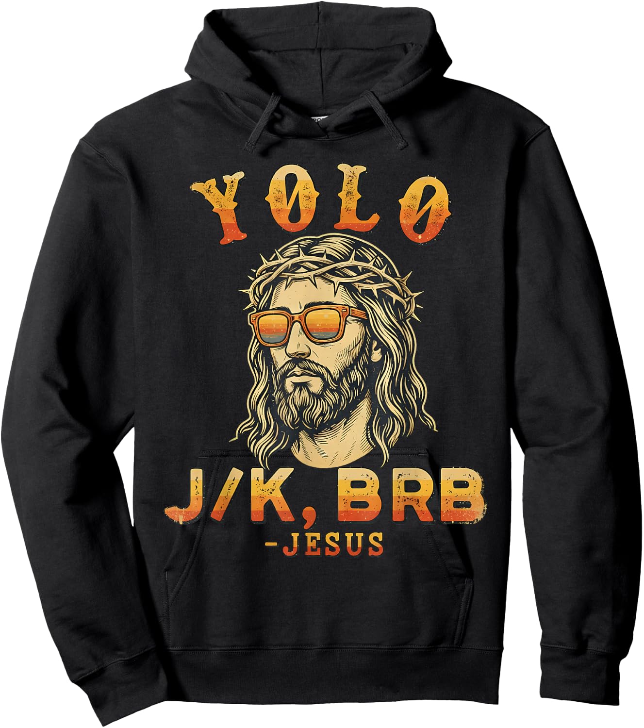Funny Jesus Yolo Jk BRB Vintage Christian Humor Graphic Hoodie - Hoodie | Black