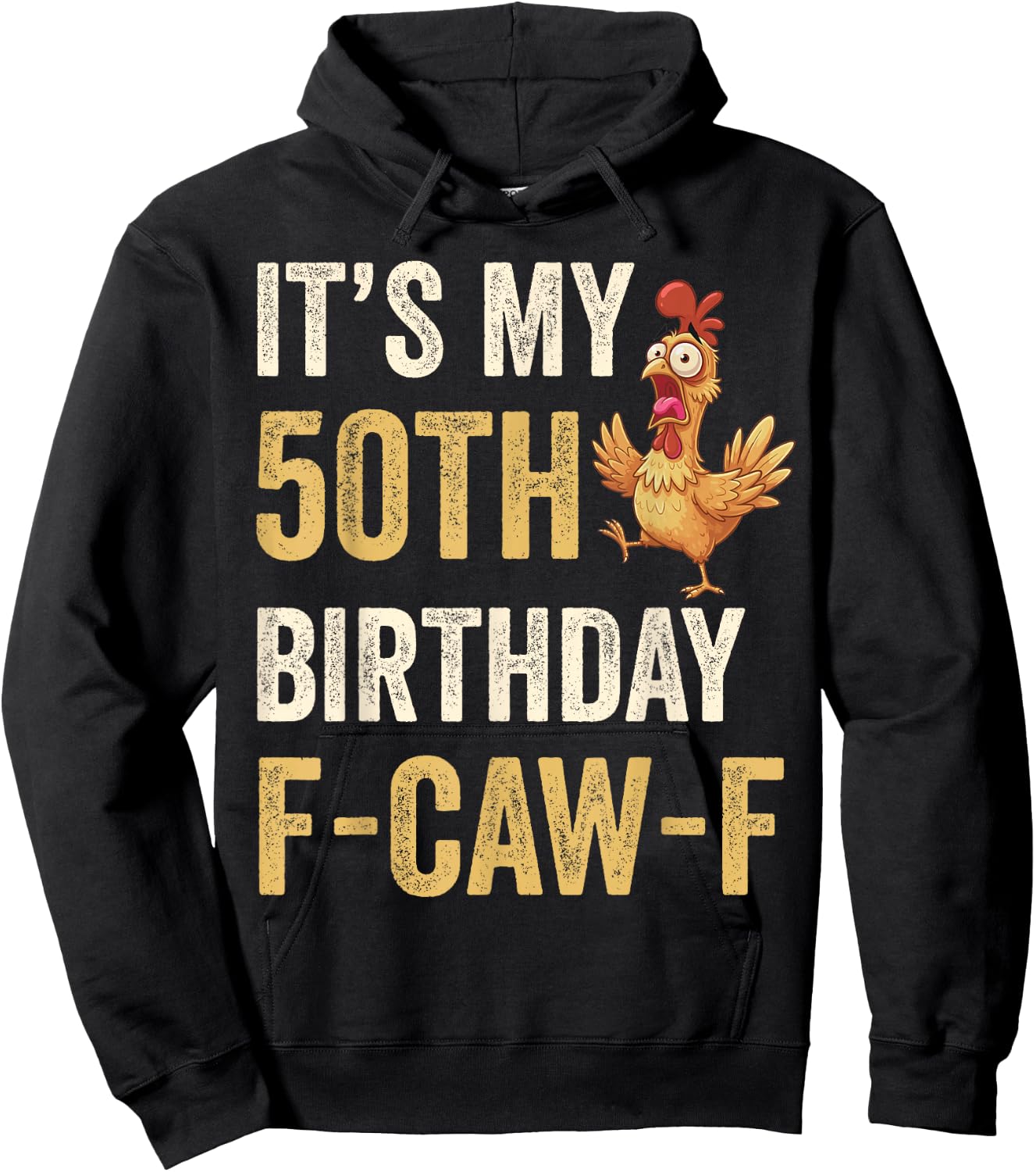 50th Birthday Funny F-Caw-F Chicken Rooster Crow FCAWF Meme Hoodie - Hoodie | Black