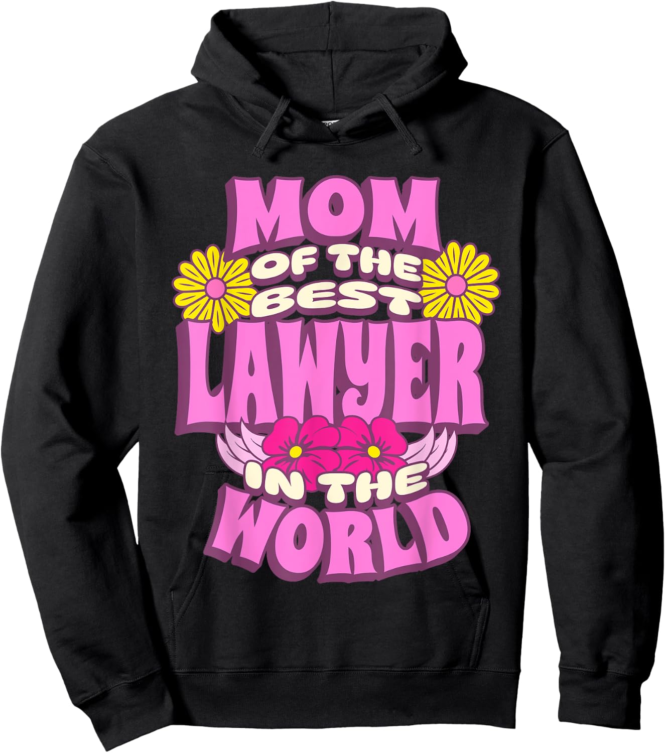 Mom of the Best Lawyer in the World Mother's Day Hoodie - Hoodie | Black