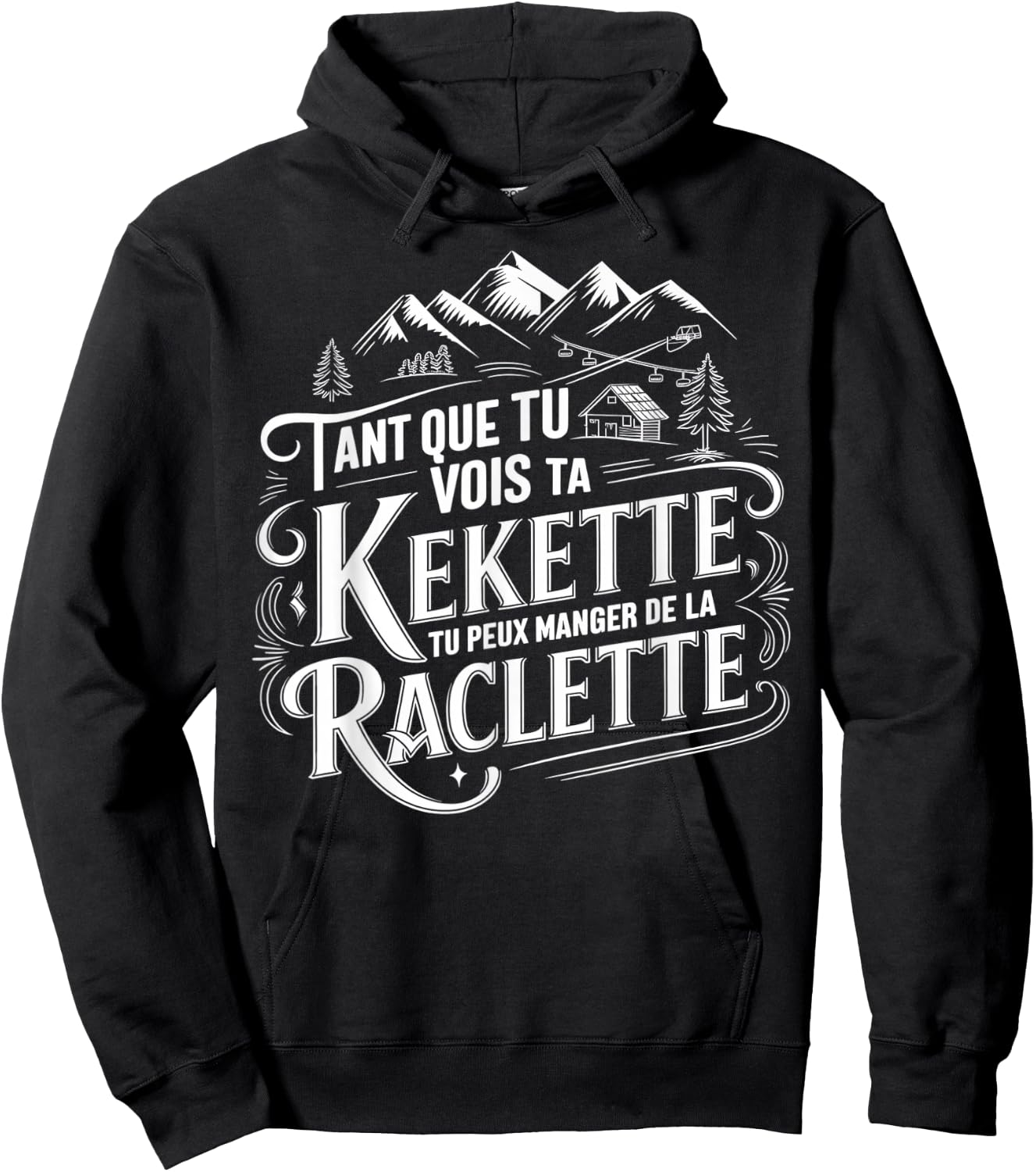 As long as you see your kekette you can eat raclette , Black, S Hoodie - Hoodie | Black